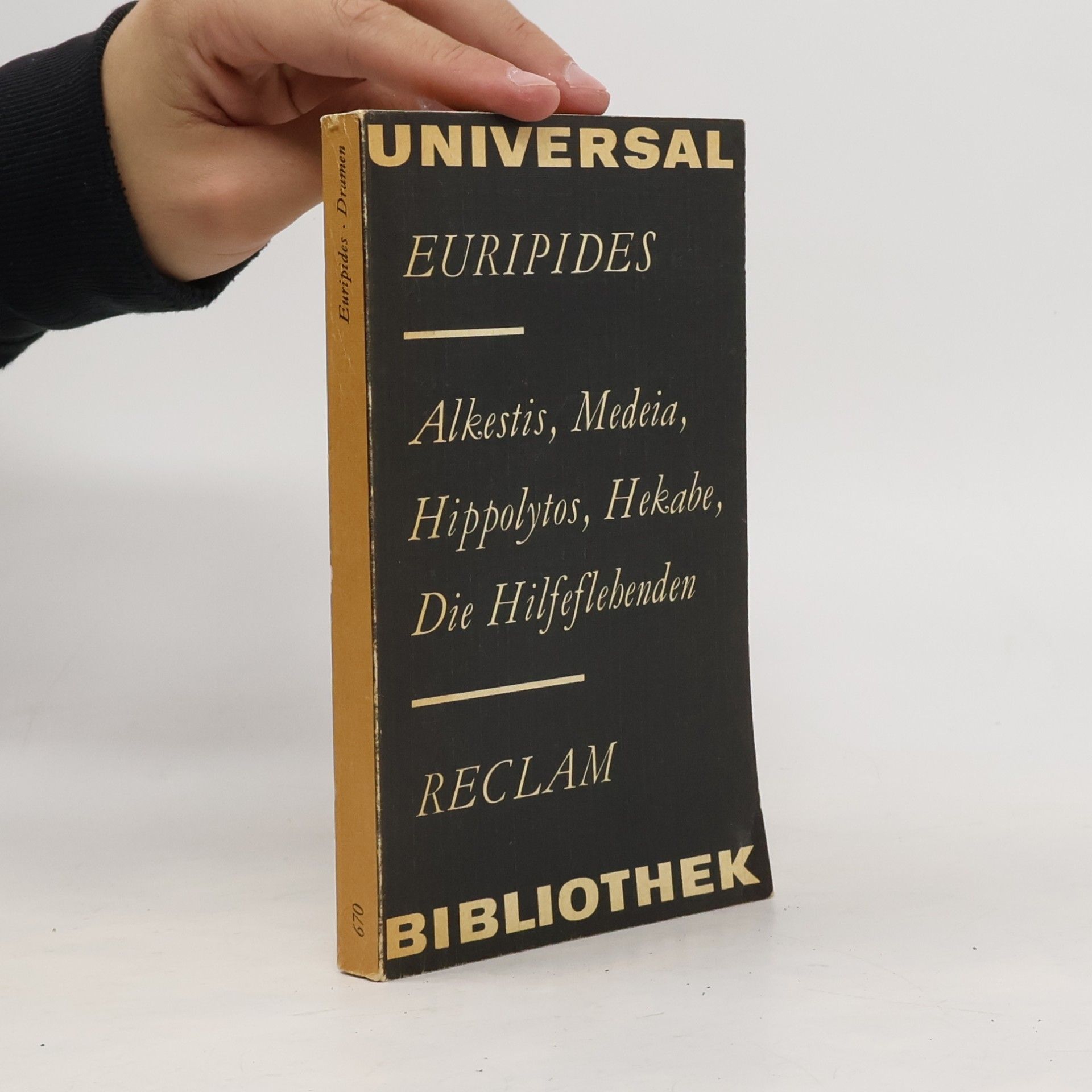 Euripidés Alkestis, Medeia, Hippolytos, Hekabe, Die Hilfeflebenden