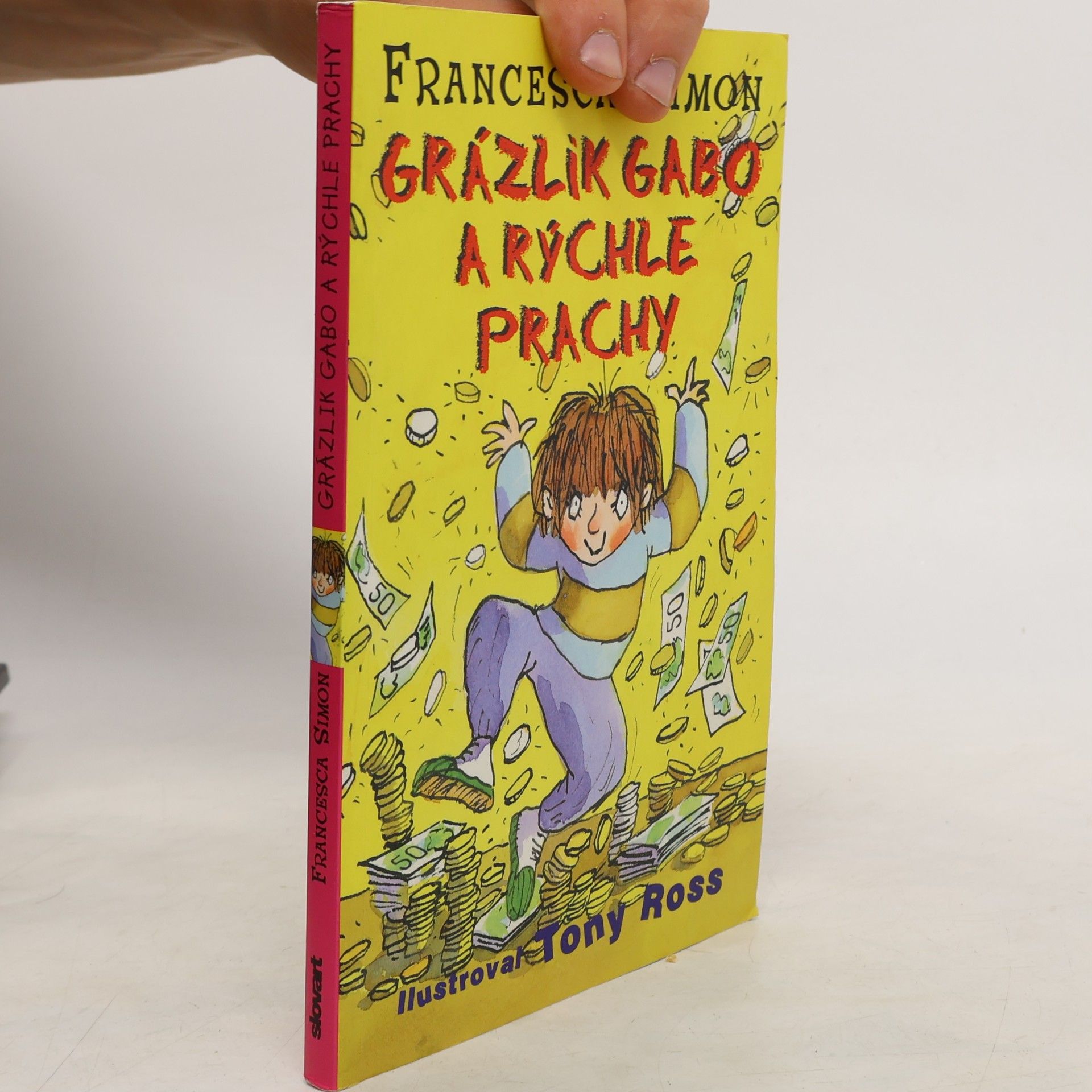 Francesca Simon Grázlik Gabo a rýchle prachy