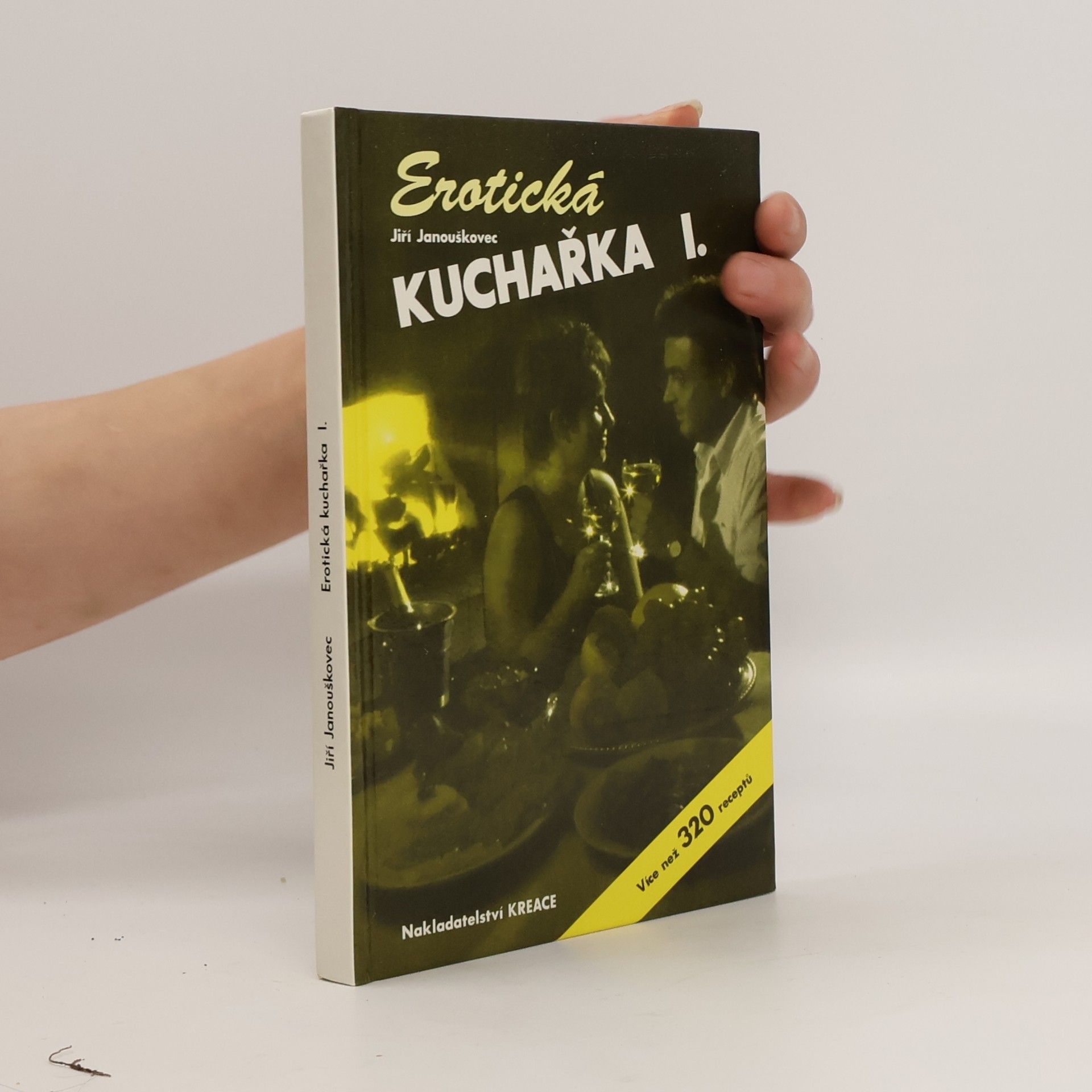 Jiří Janouškovec Erotická kuchařka I.
