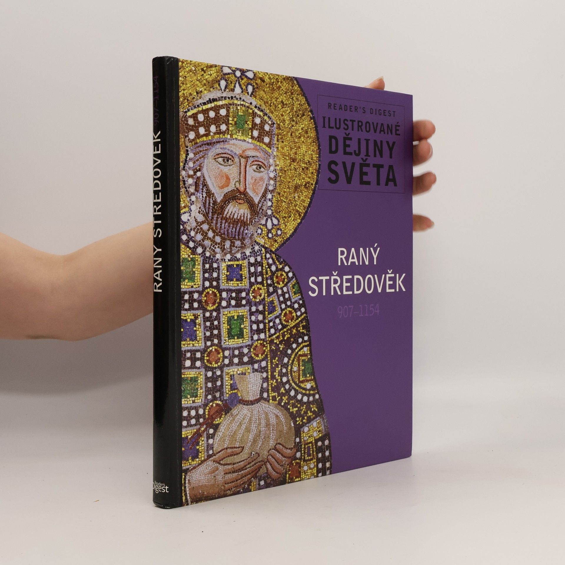 Collectif d'auteurs Raný středověk. 907-1154. Ilustrované dějiny světa
