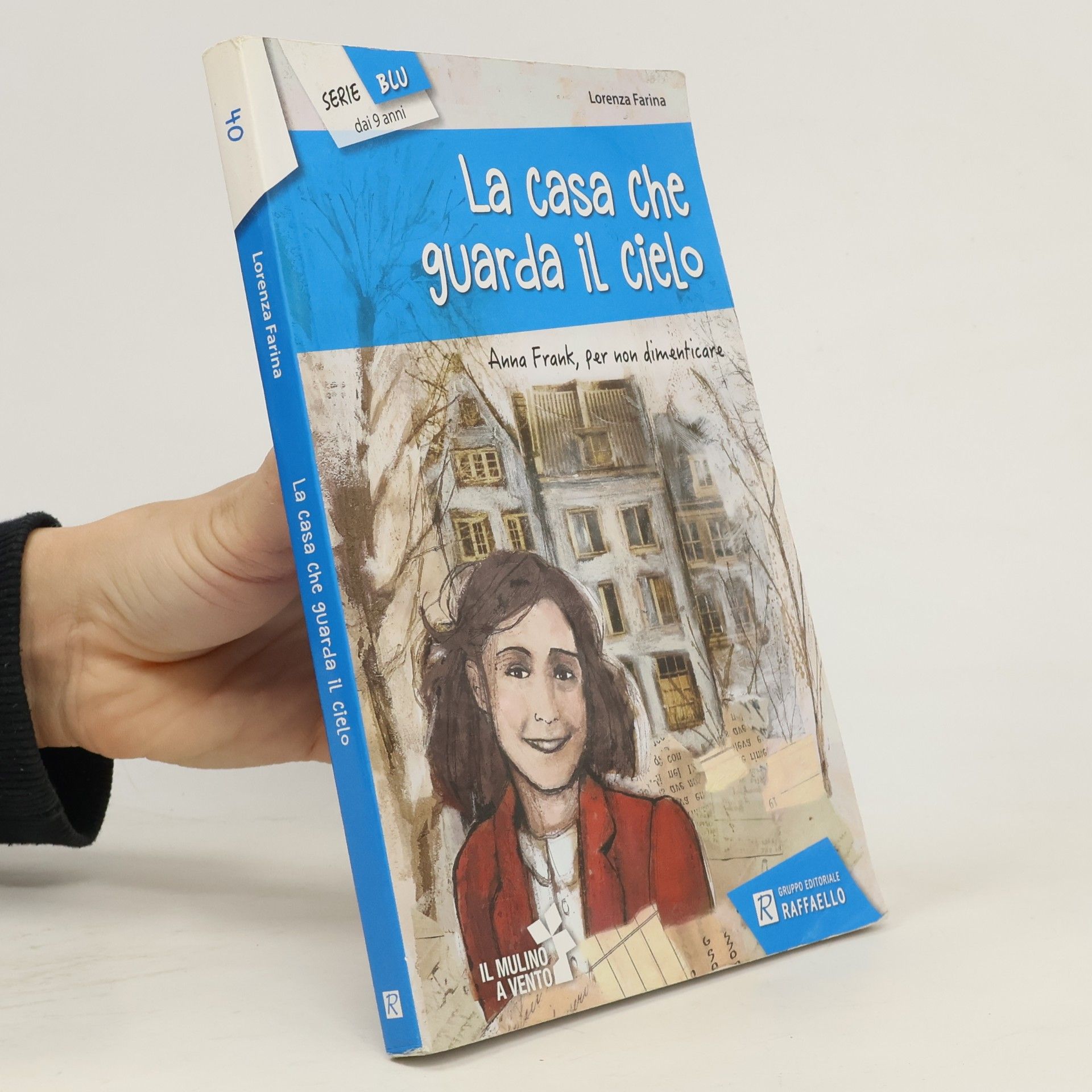 Lorenza Farina Serie blu - 40: La casa che guarda il cielo