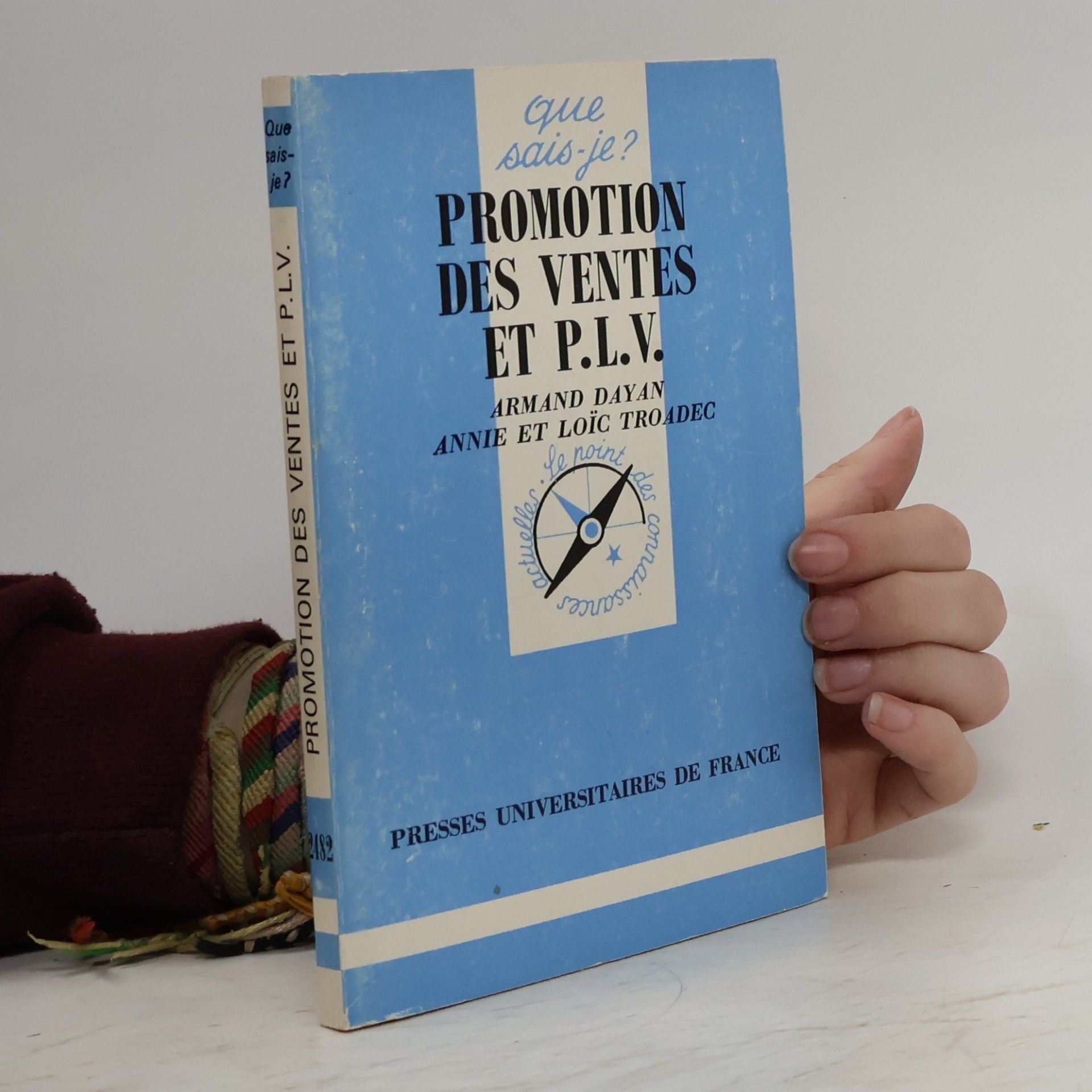 Armand Dayan Que sais-je? - 2482: Promotion des ventes et P.L.V.