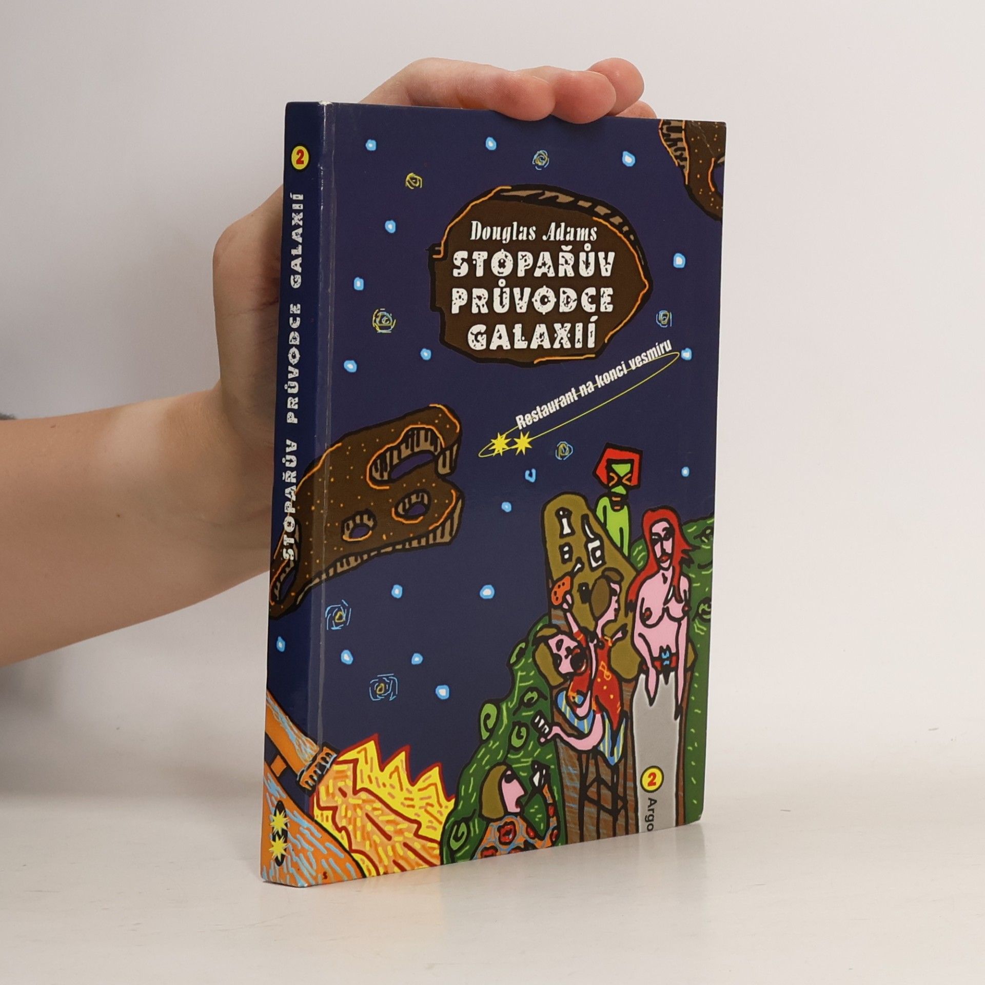 Douglas Adams Restaurant na konci vesmíru. Stopařův průvodce Galaxií. 2. díl