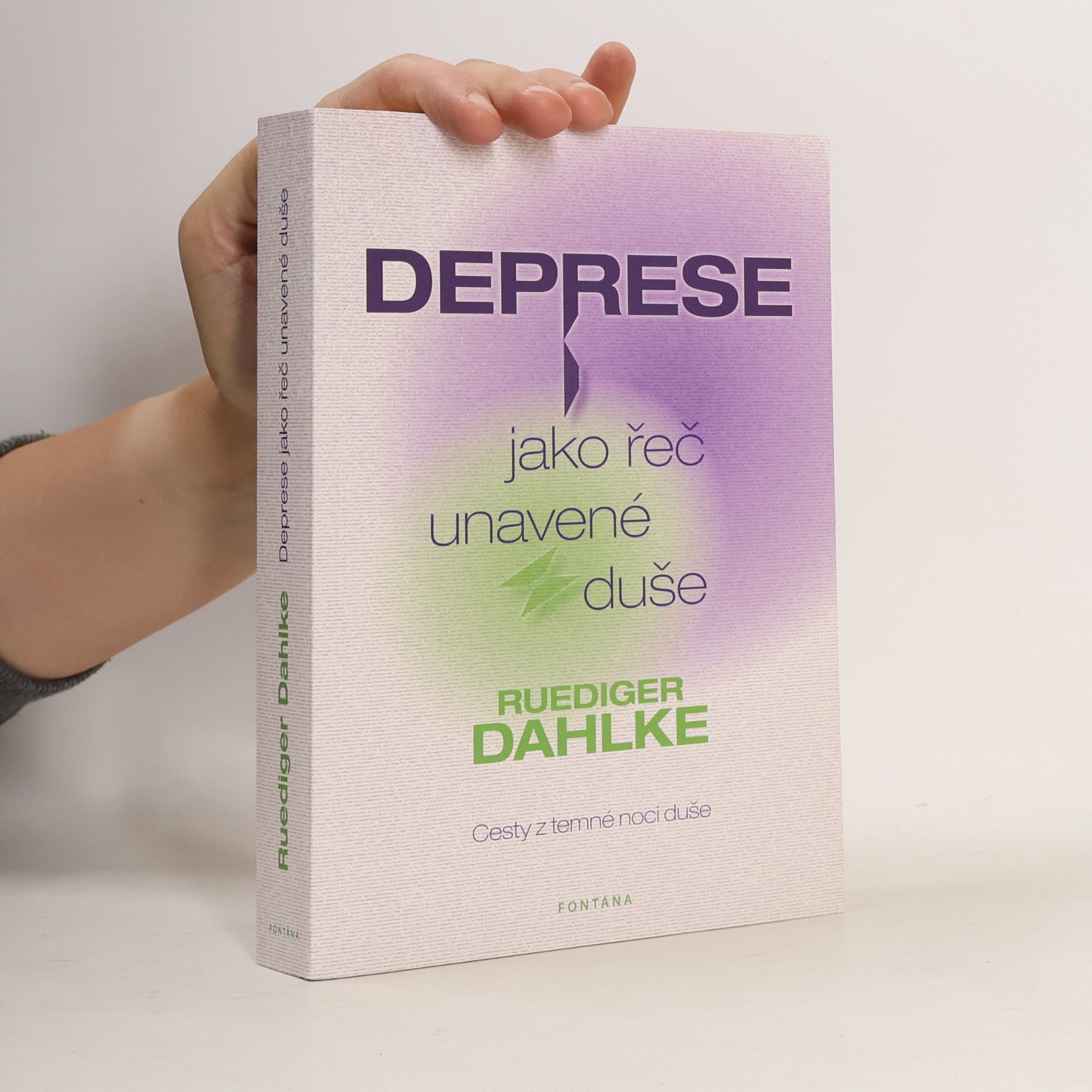 Ruediger Dahlke Deprese jako řeč unavené duše: Cesty z temné noci duše