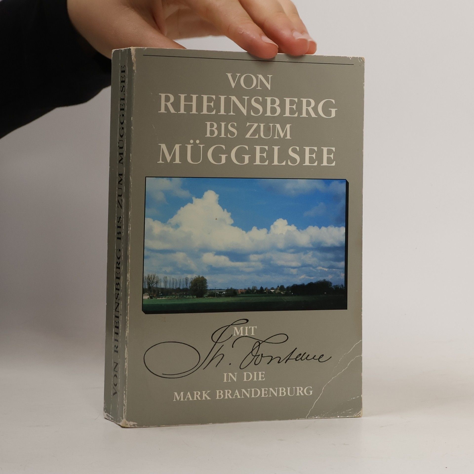 Theodor Fontane Von Rheinsberg bis zum Müggelsee