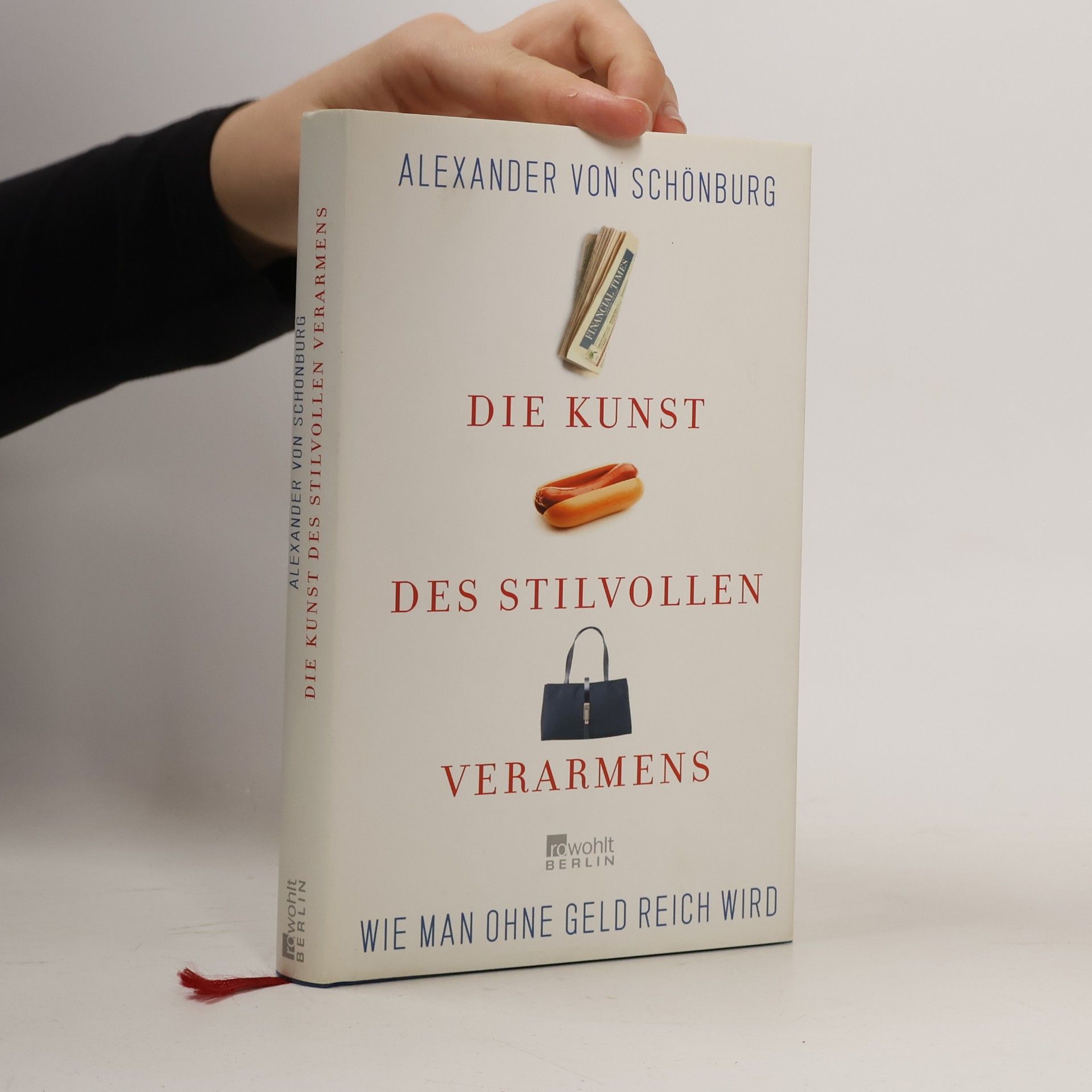 Alexander, Count of Schönburg-Glauchau Die Kunst des stilvollen Verarmens