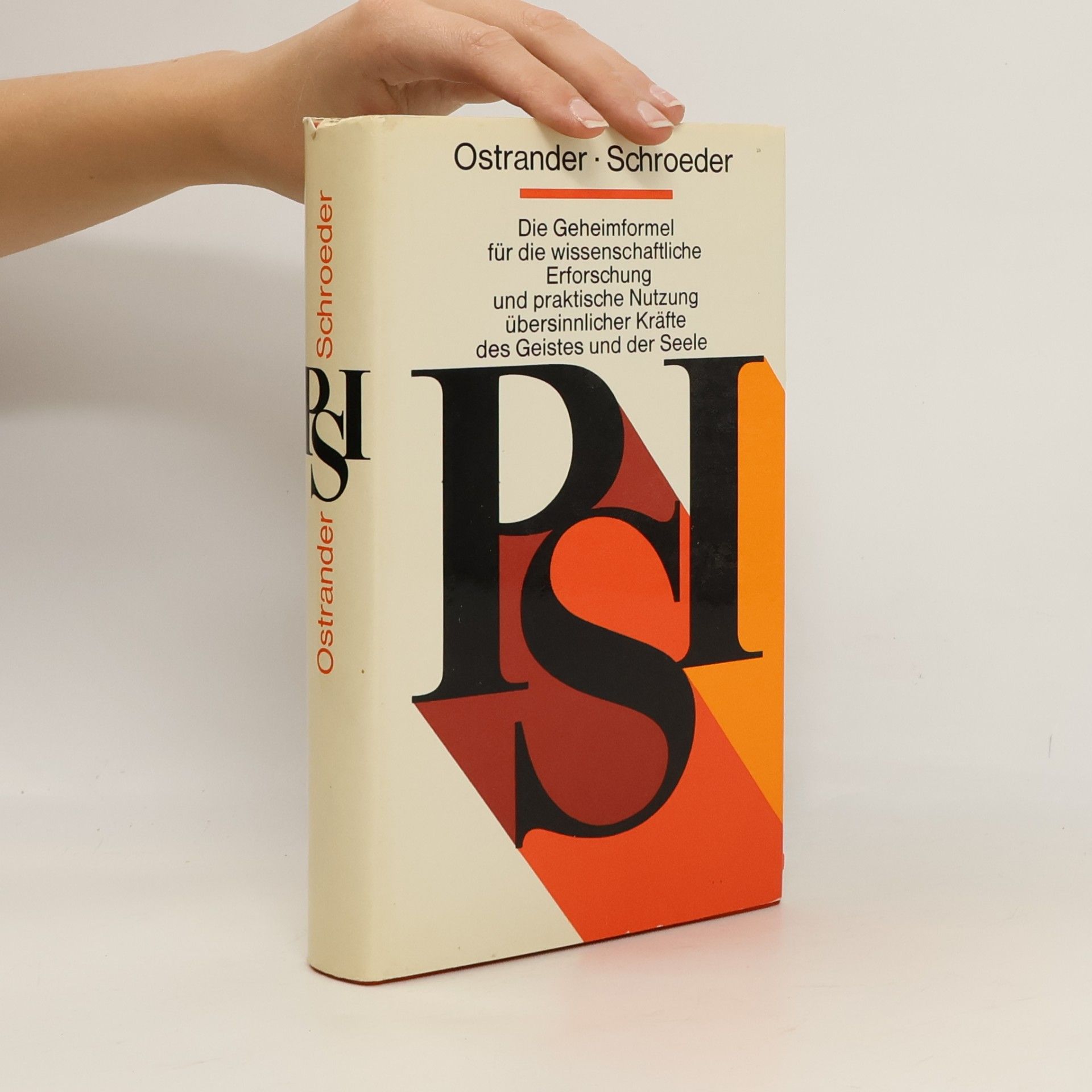 Autorenkollektiv Die Geheimformel für die wissenschaftliche Erforschung und praktische Nutzung übersinnlicher Kräfte des Geistes und der Seele