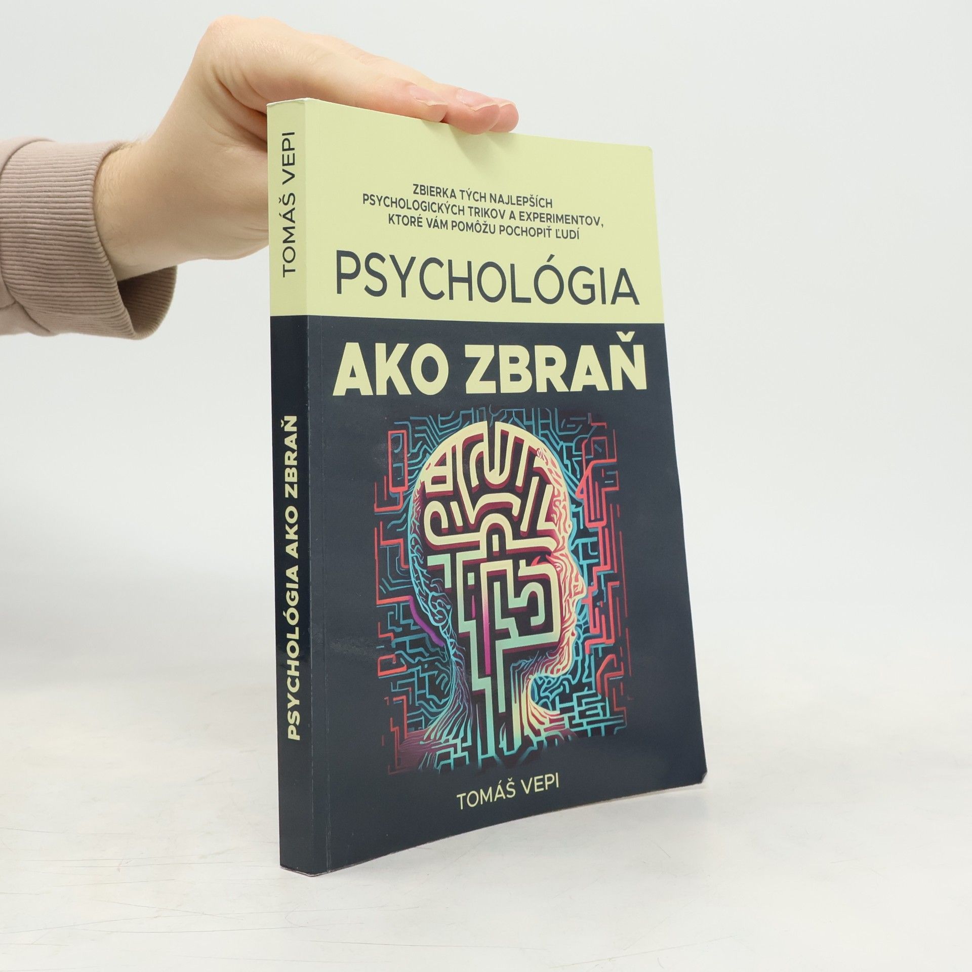 Tomáš Vepi Psychológia ako zbraň