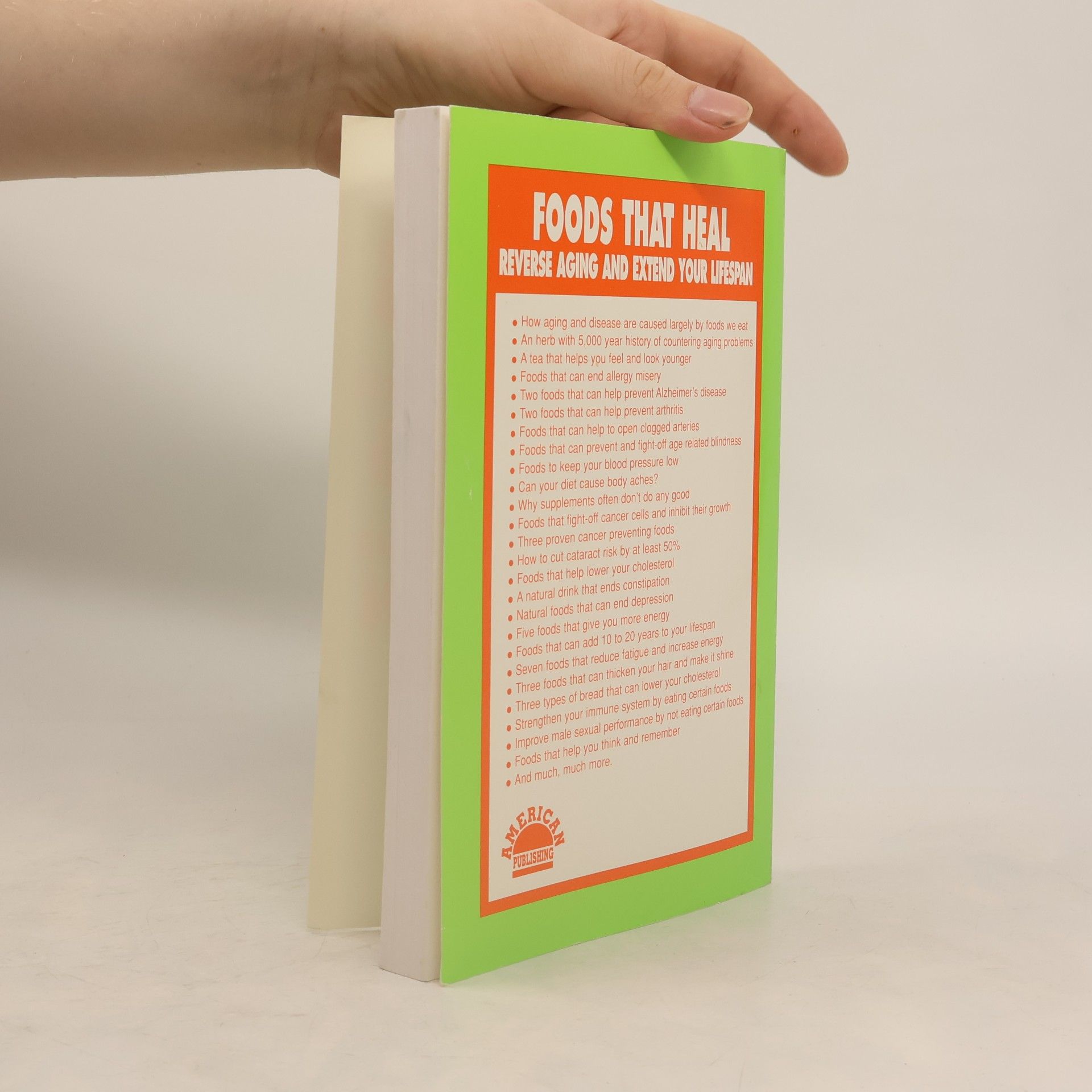 American Education Publishing Foods That Heal, Reverse Aging, and Extend Your Lifespan!