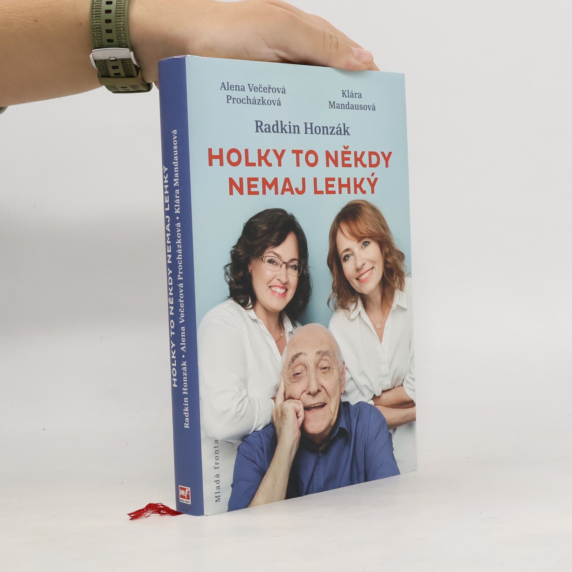 Alena Večeřová Procházková Holky to někdy nemaj lehký