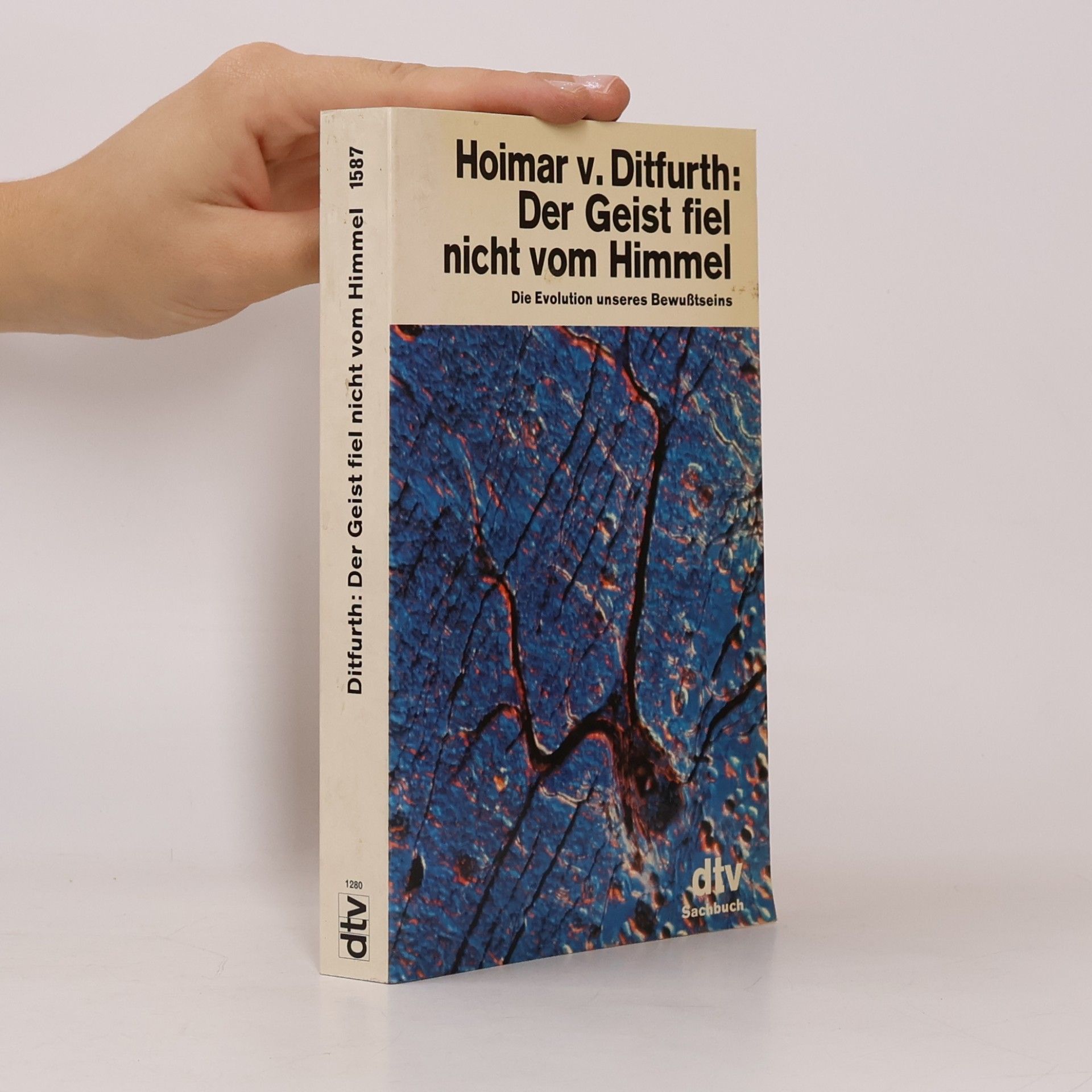 Hoimar V. Ditfurth Der Geist fiel nicht vom Himmel