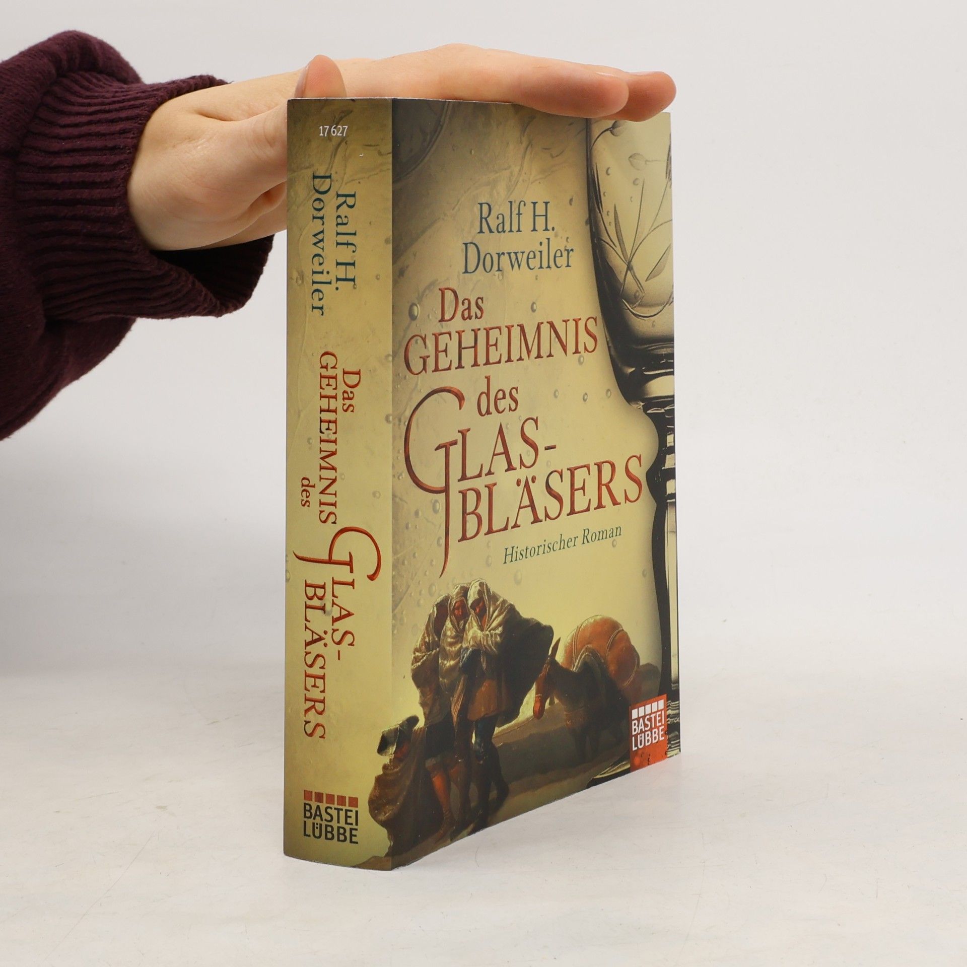 Ralf H. Dorweiler Das Geheimnis des Glasbläsers