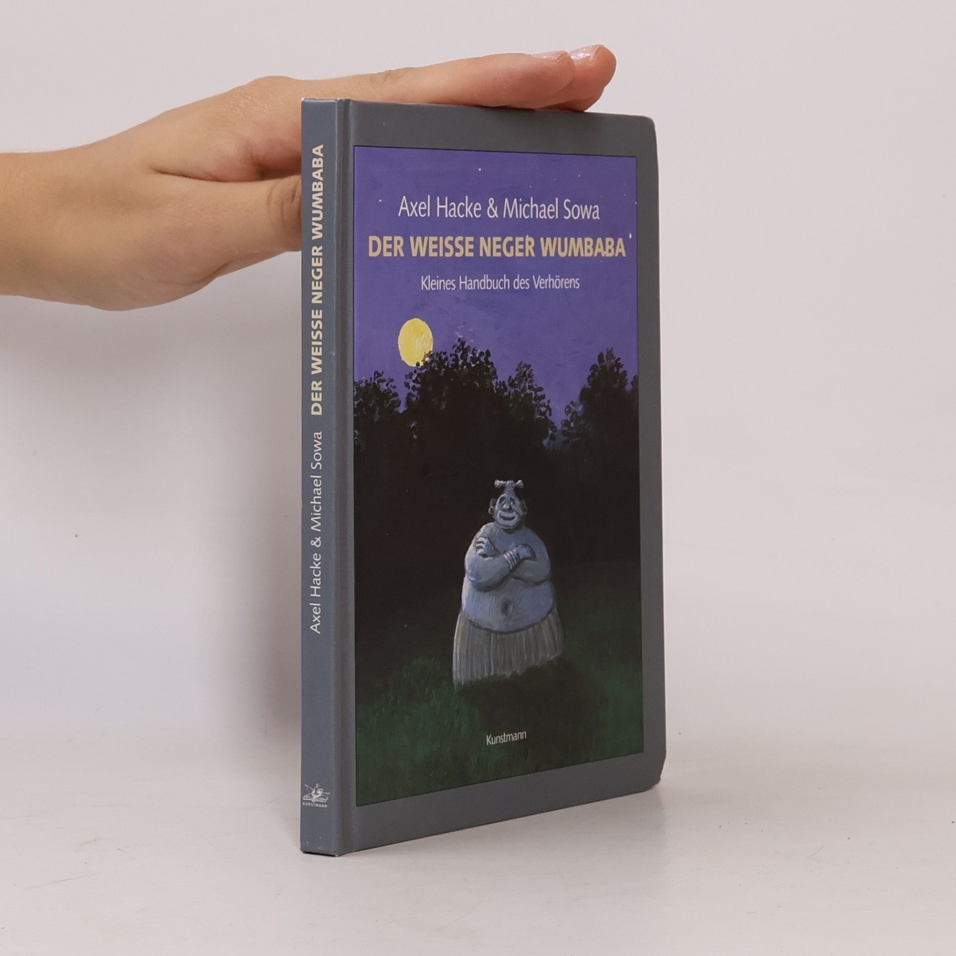 Michael Sowa Der weiße Neger Wumbaba. Kleines Handbuch des Verhörens