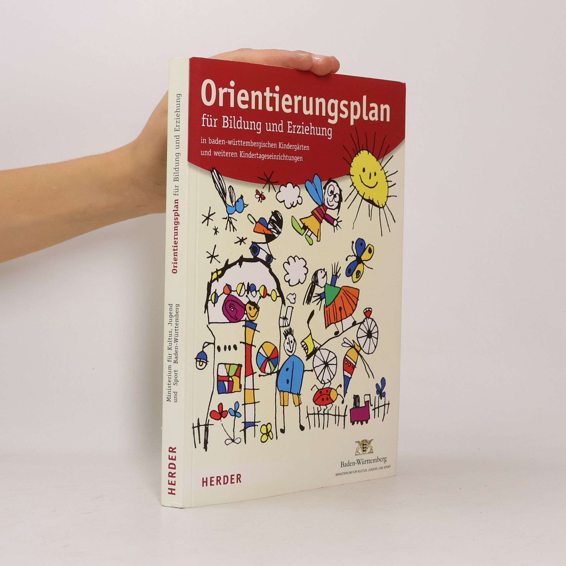 Orientierungsplan für Bildung und Erziehung in baden-württembergischen Kindergärten und weiteren Kindertageseinrichtungen