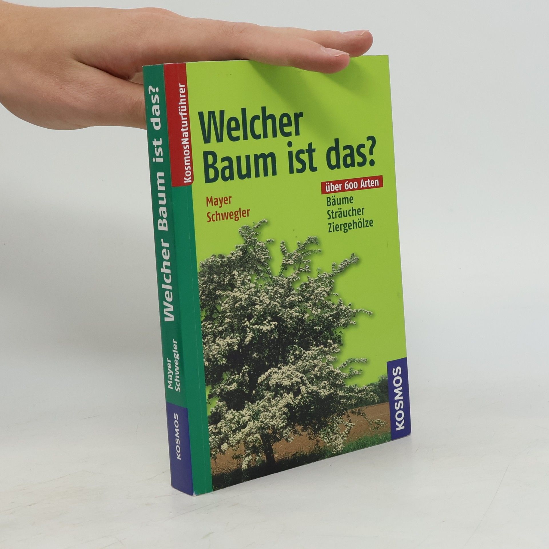Kosmos Naturführer: Welcher Baum ist das?
