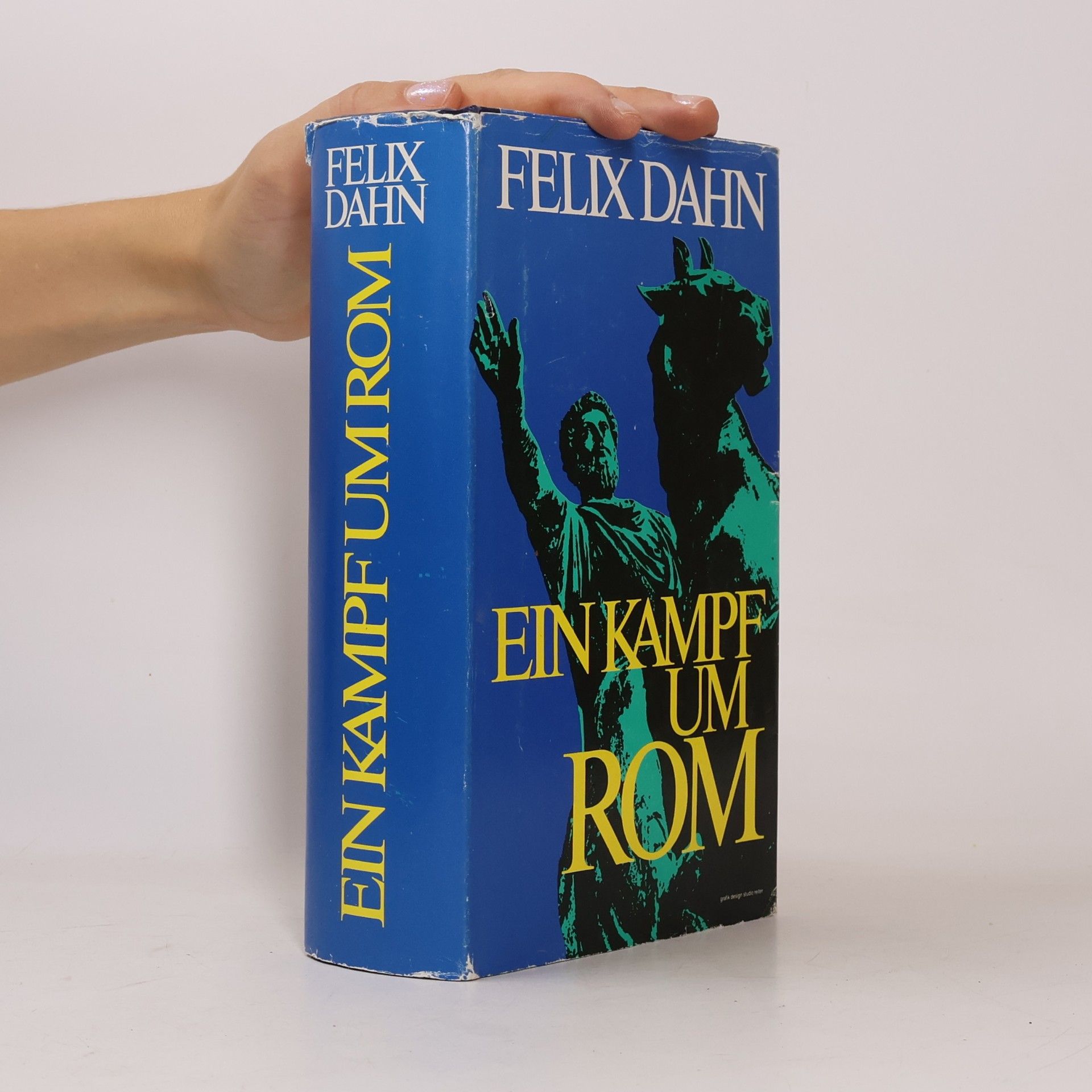 Felix Dahn Ein Kampf um Rom