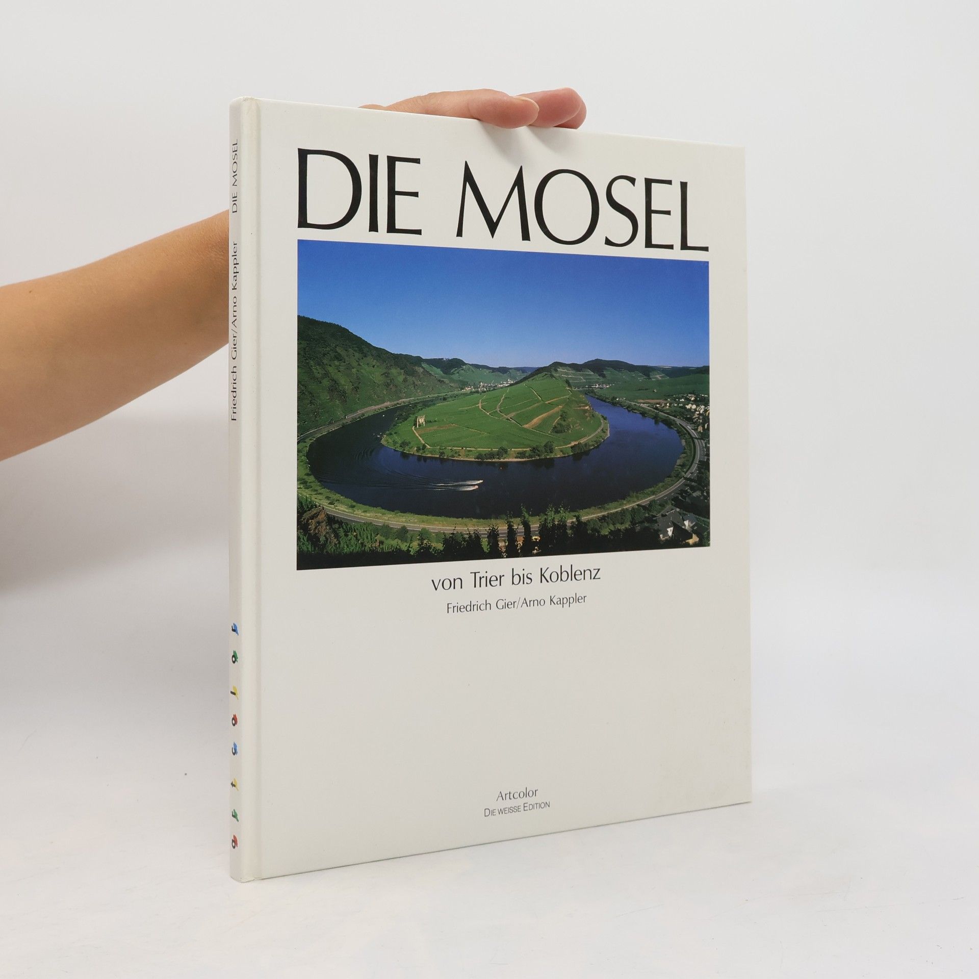 Friedrich Gier Die Mosel von Trier bis Koblenz