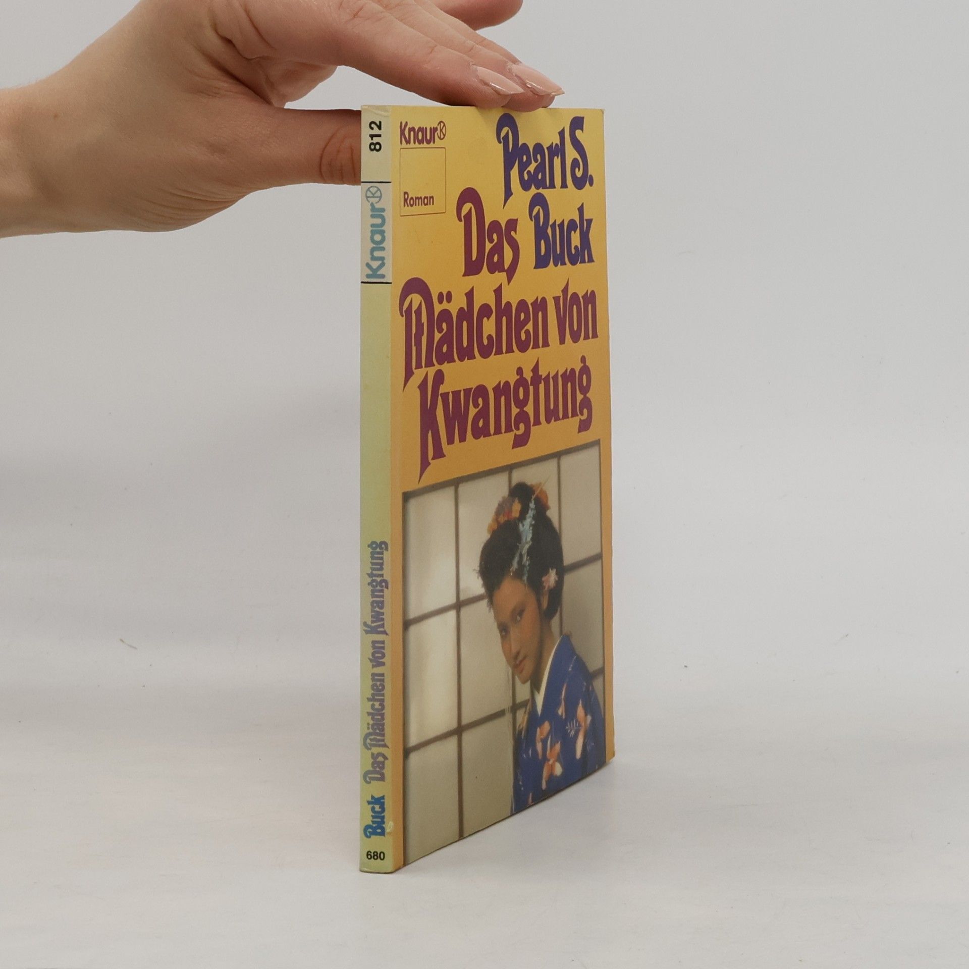 Pearl S. Buck Das Mädchen von Kwangtung