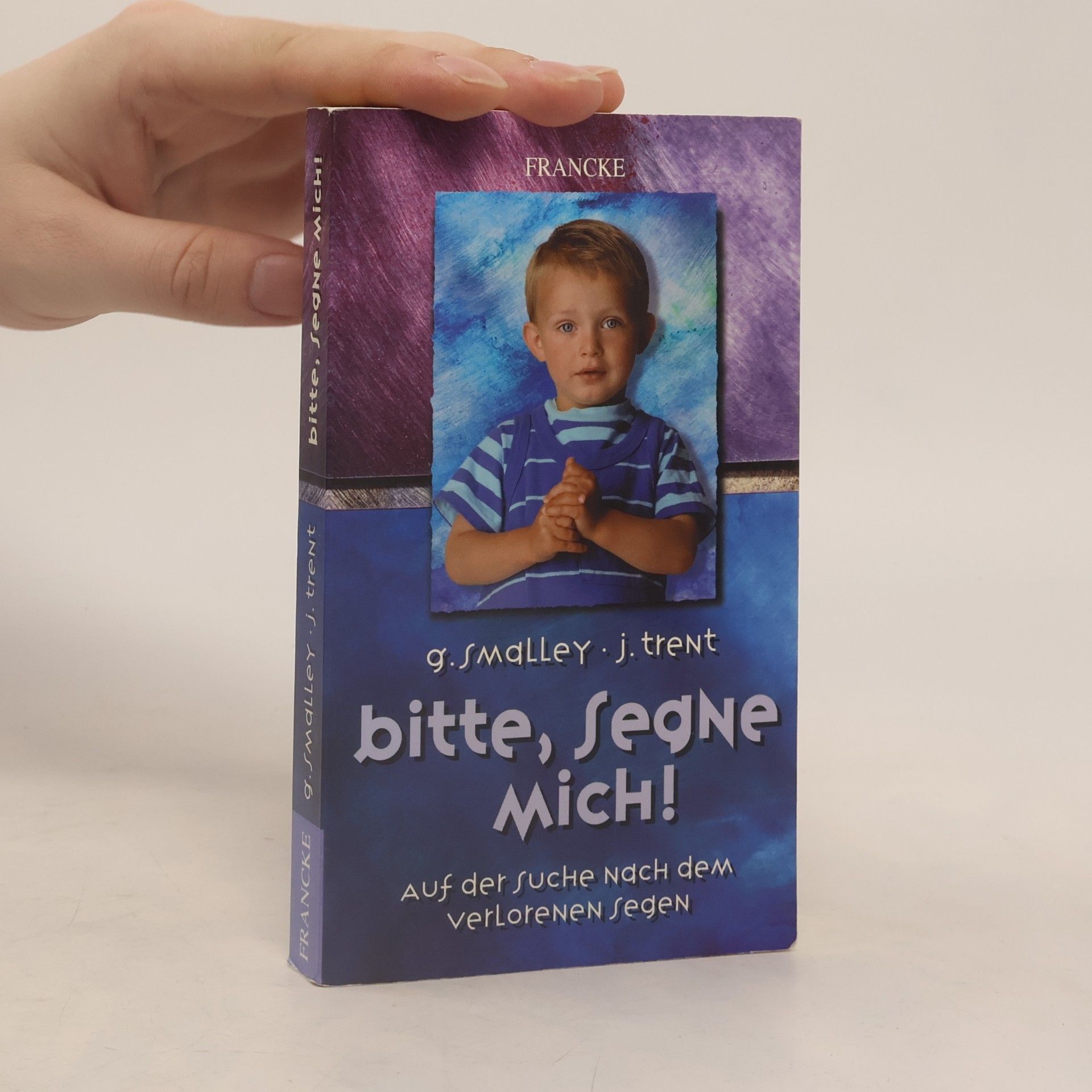 John Trent Bitte, segne mich!