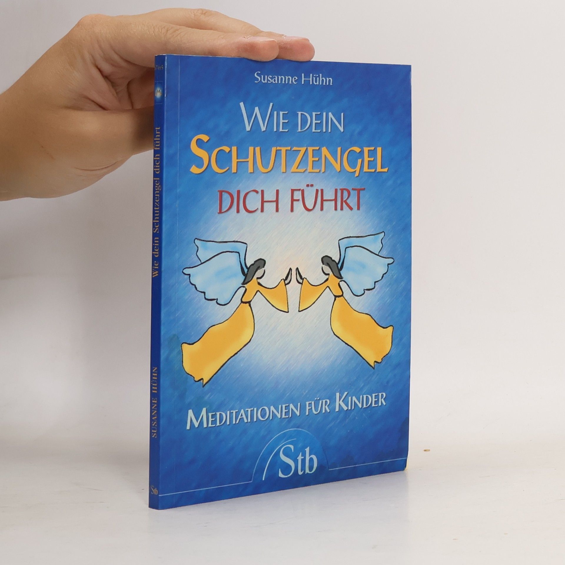 Susanne Hühn Wie dein Schutzengel dich führt
