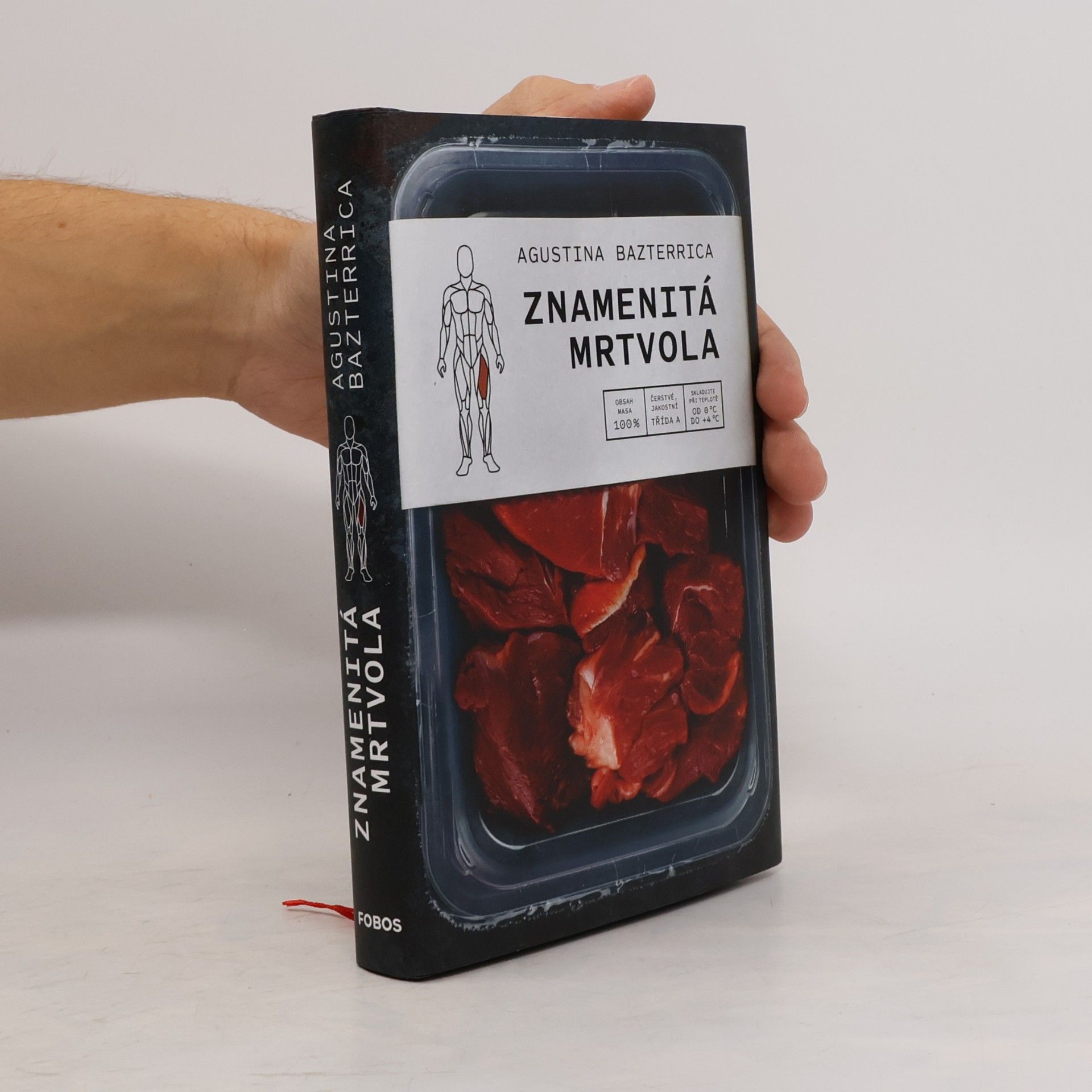 Agustina Bazterrica Znamenitá mrtvola