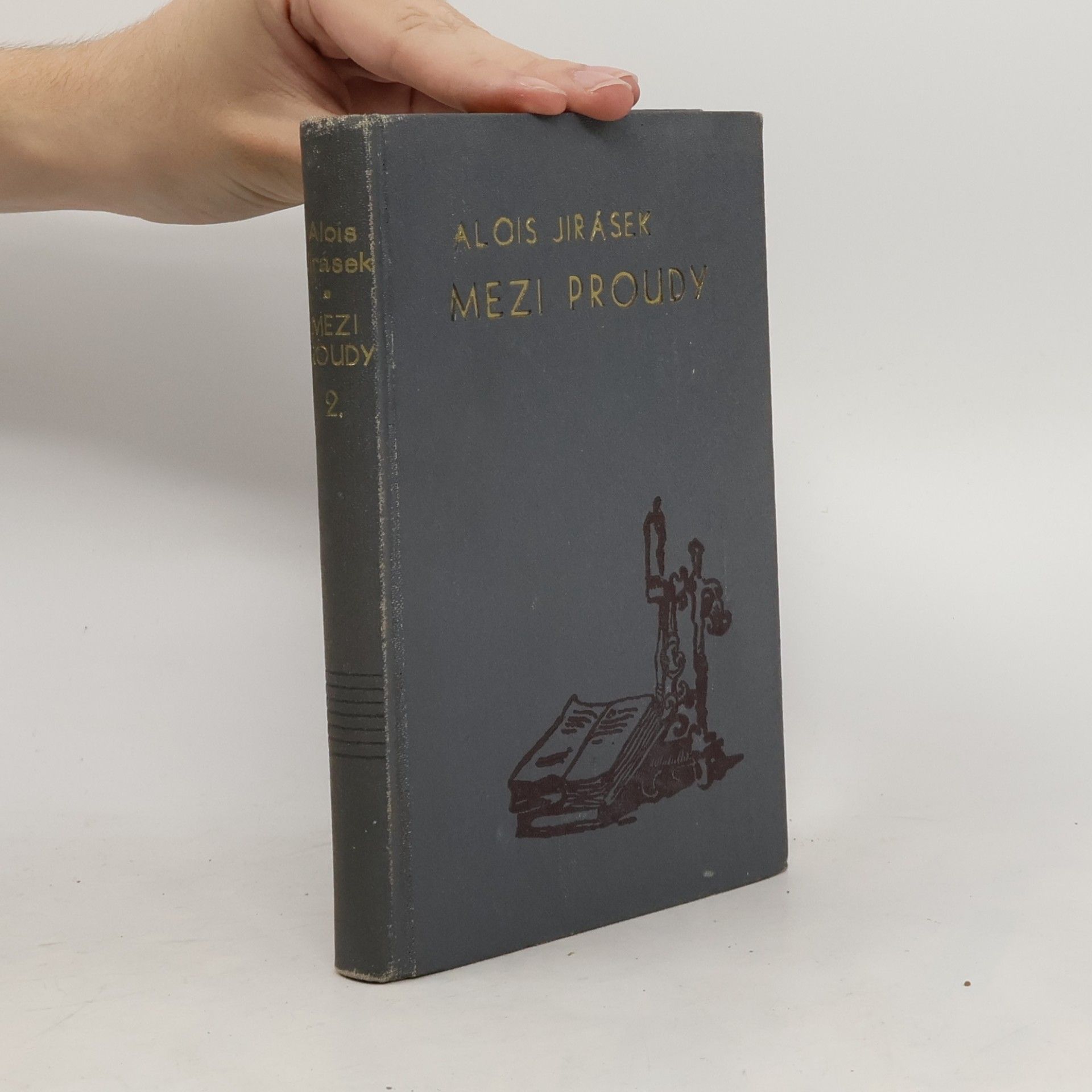 Alois Jirásek Mezi proudy 2