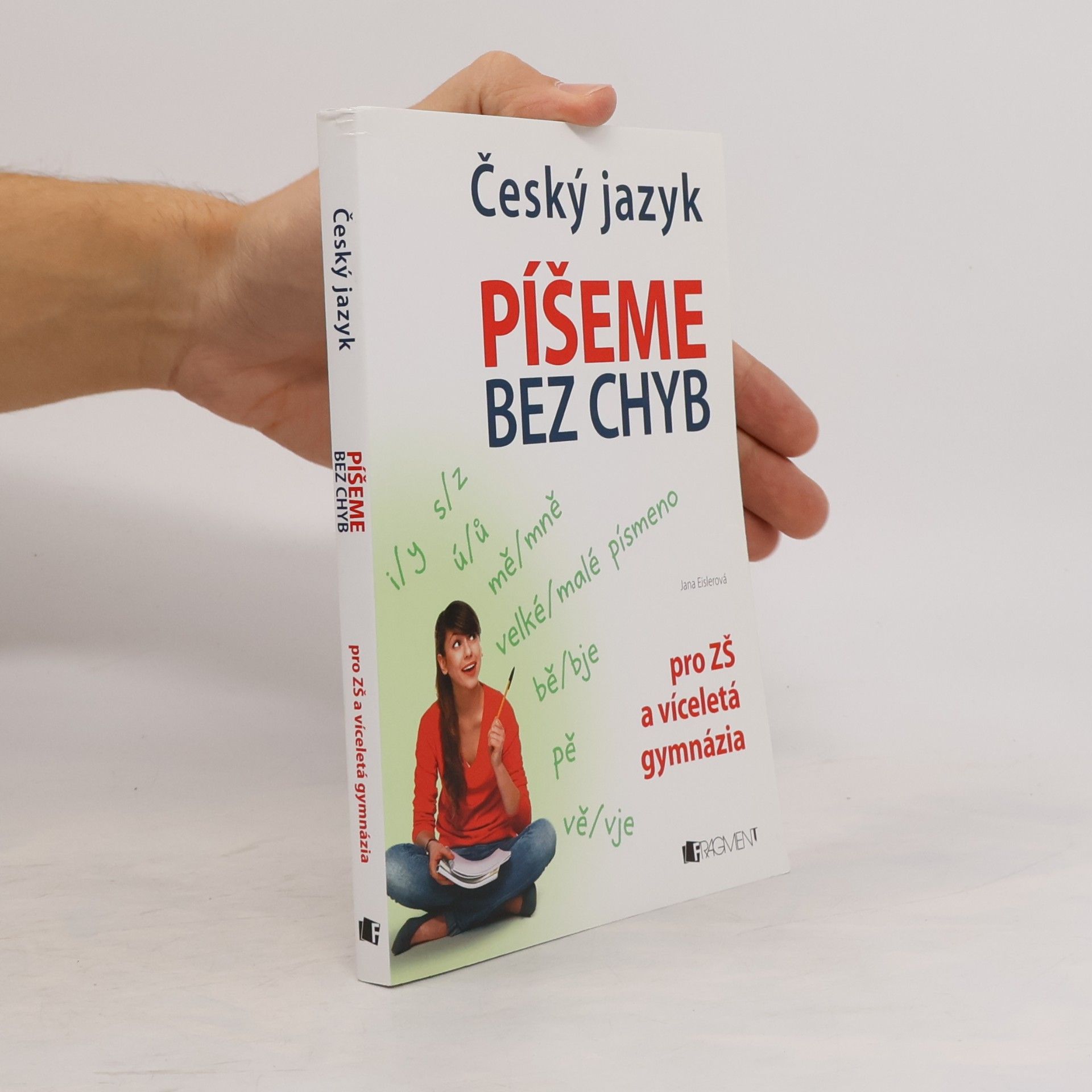 Jana Eislerová Český jazyk. Píšeme bez chyb