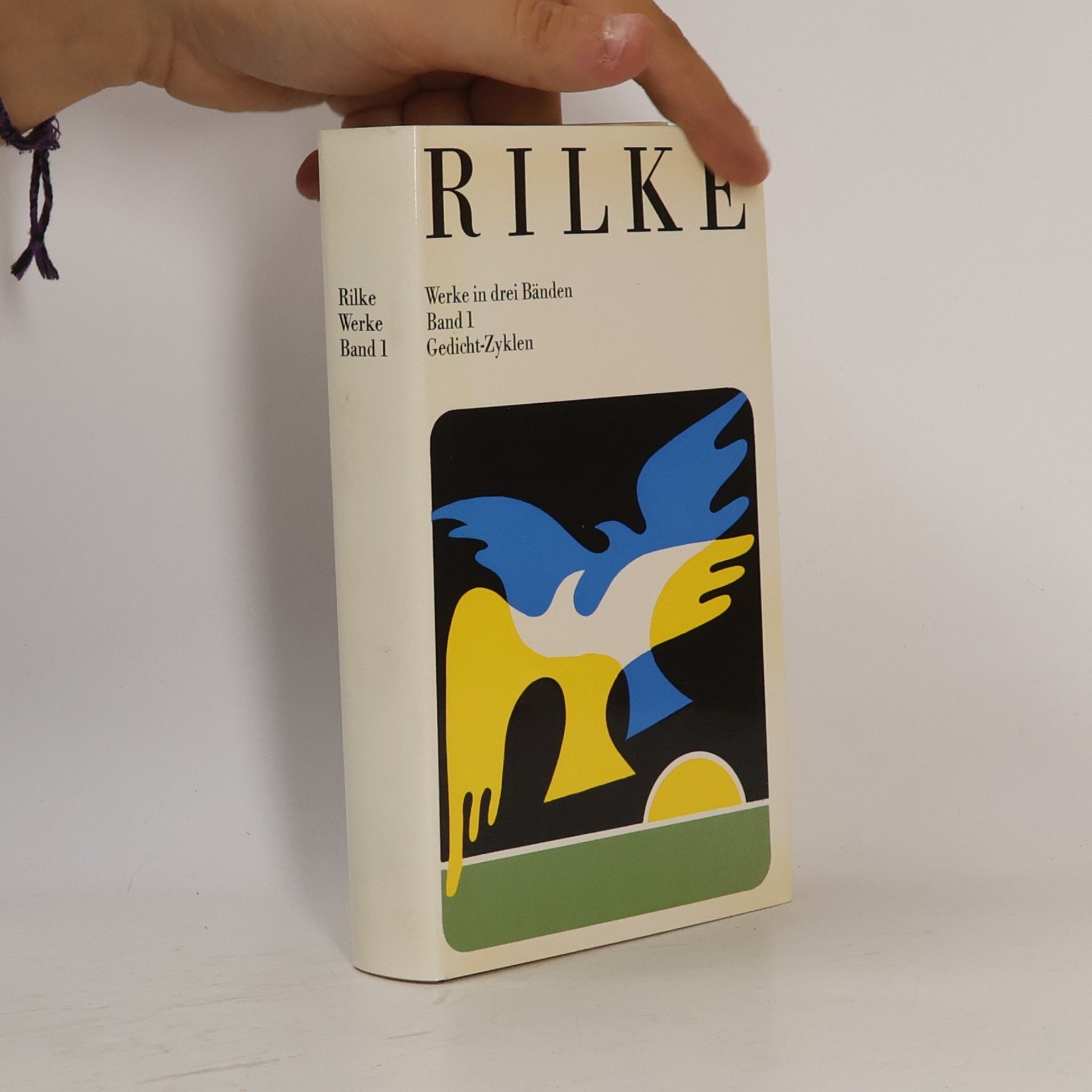 Rainer Maria Rilke Rilke Werke in drei Bänden. Band 1