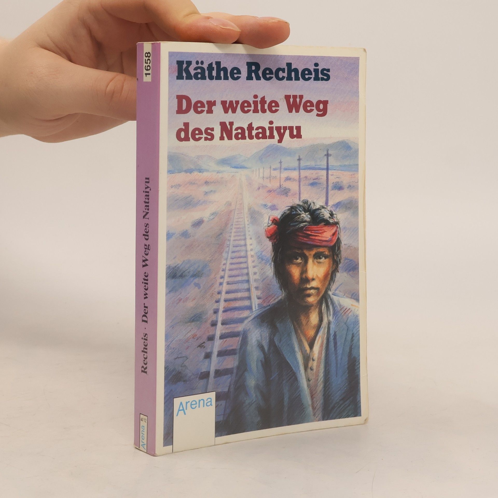 Käthe Recheis Der weite Weg des Nataiyu
