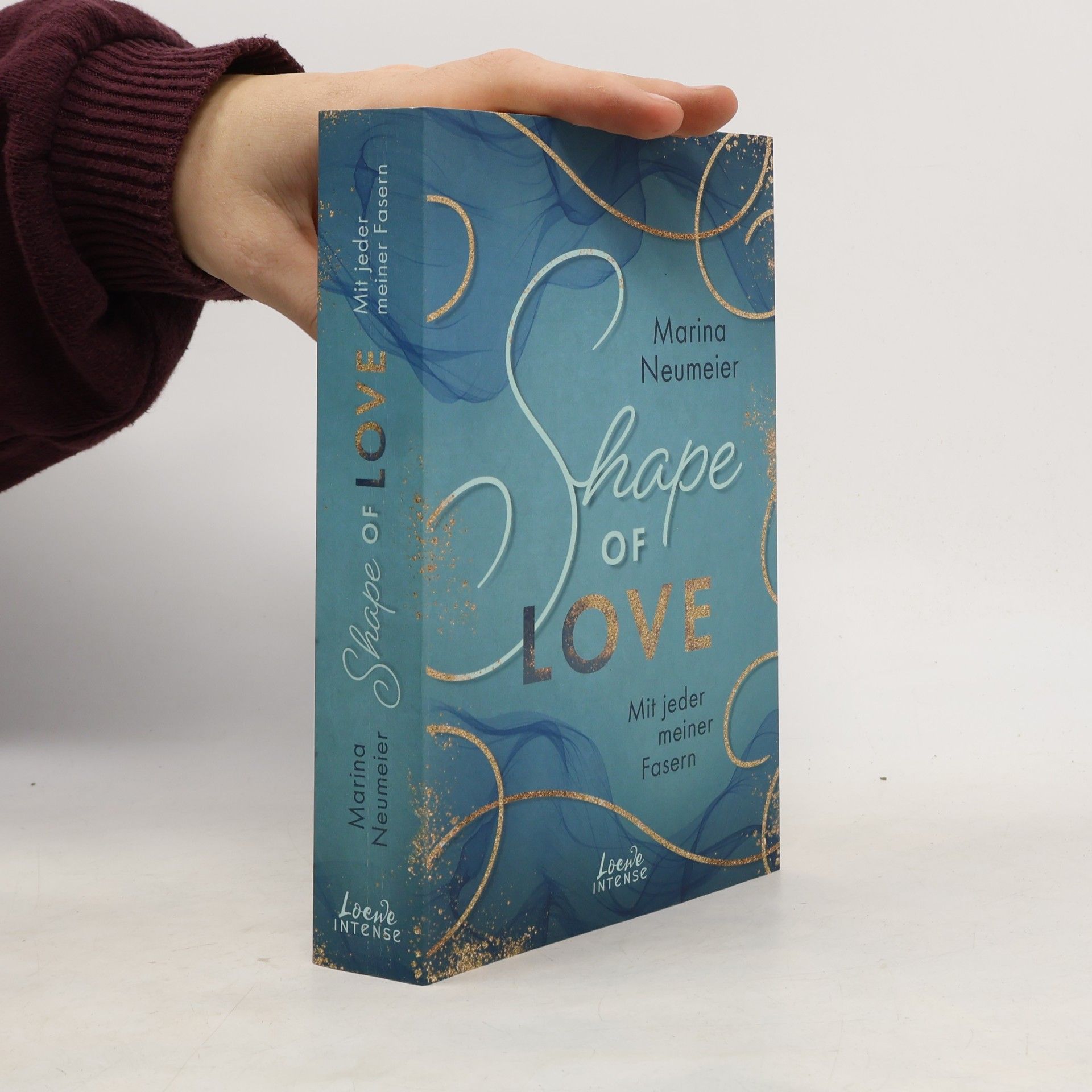 Marina Neumeier Shape of Love - Mit jeder meiner Fasern (Love-Trilogie, Band 1)