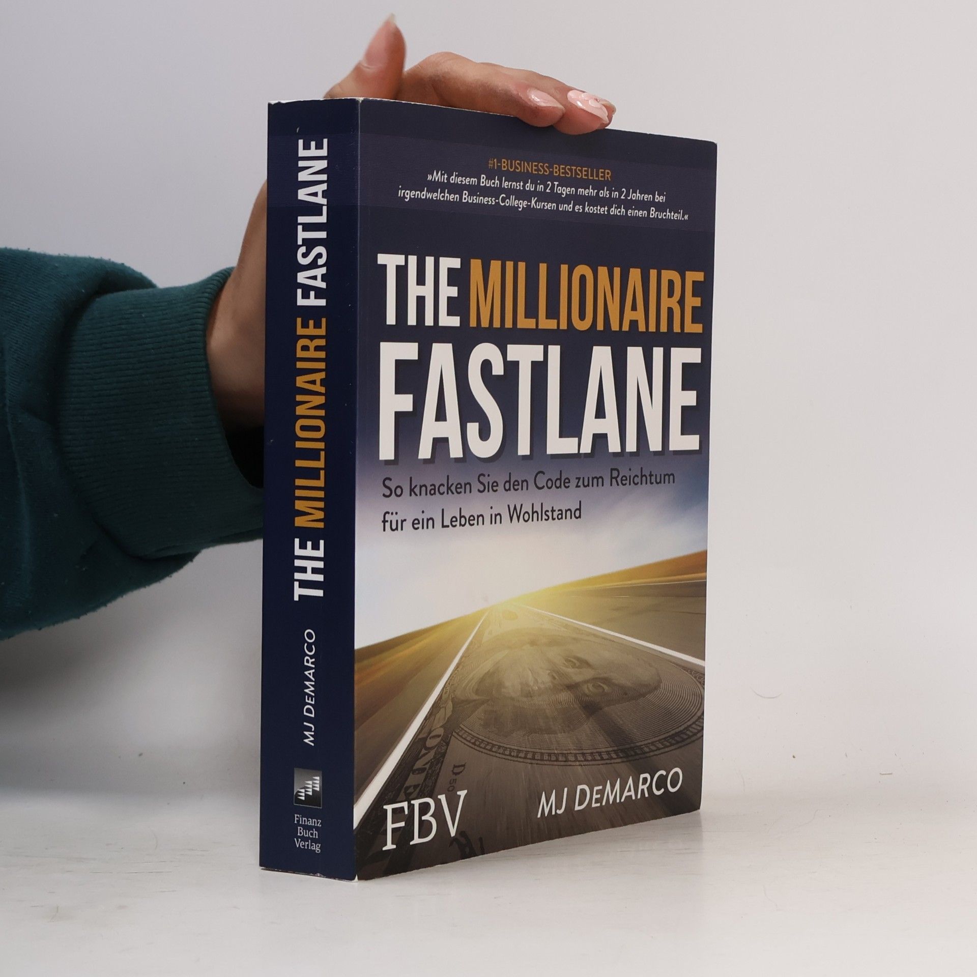 M. J. DeMarco The Millionaire Fastlane