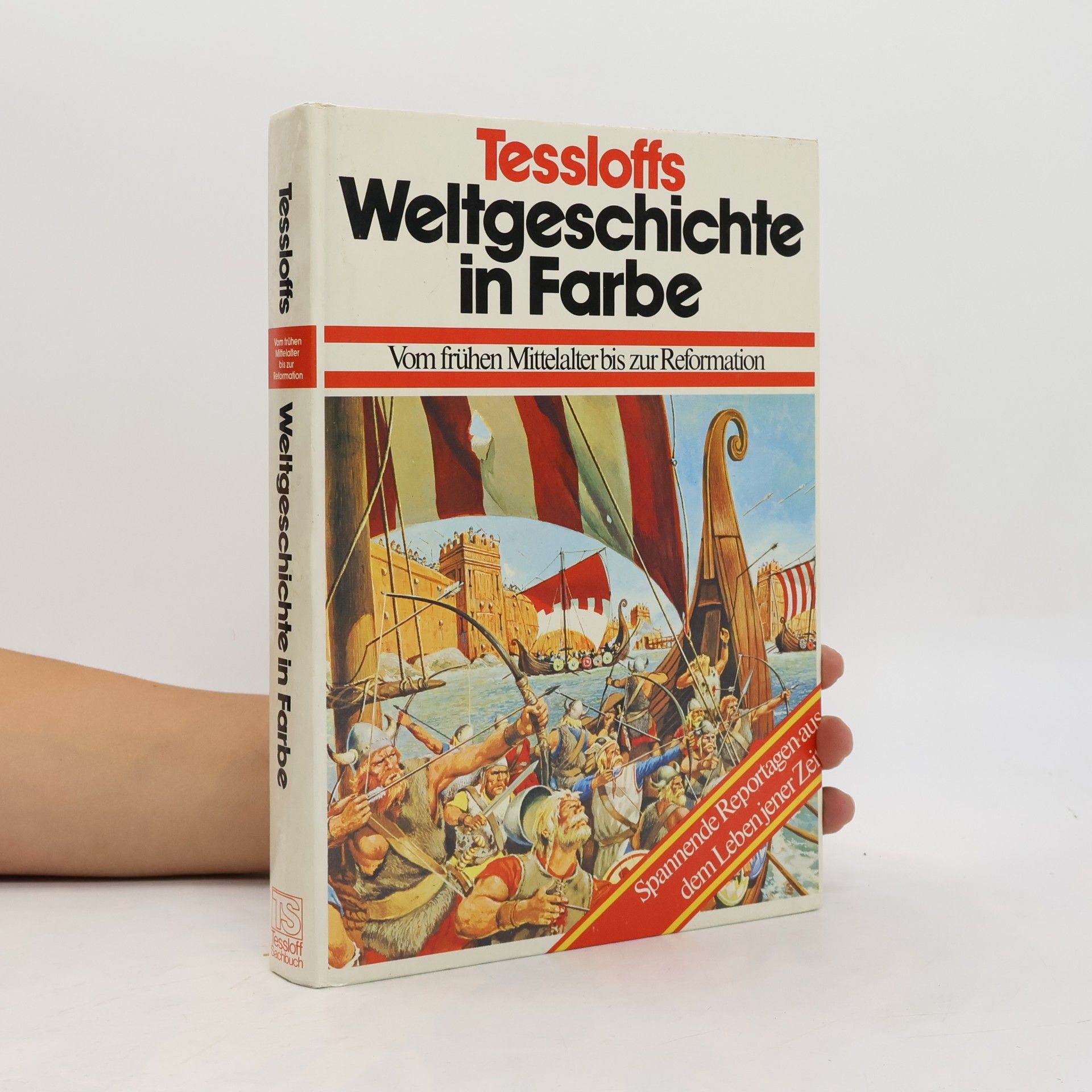 Collectif d'auteurs Tessloffs Weltgeschichte in Farbe