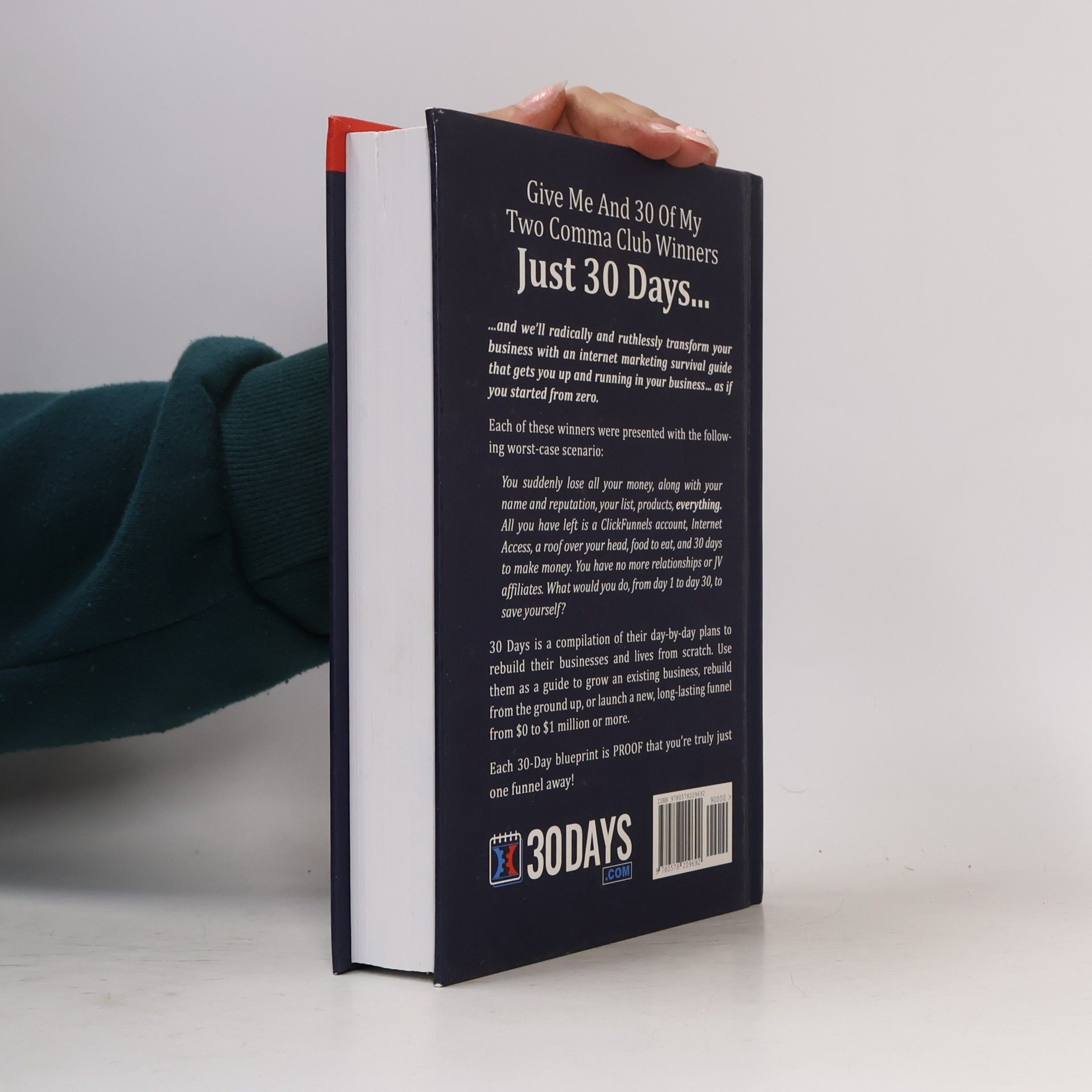 Russell Brunson 30 Days Book - Clickfunnels - You Suddenly Lose Everything... What Would You Do From Day 1 to Day 30 To Save Yourself...