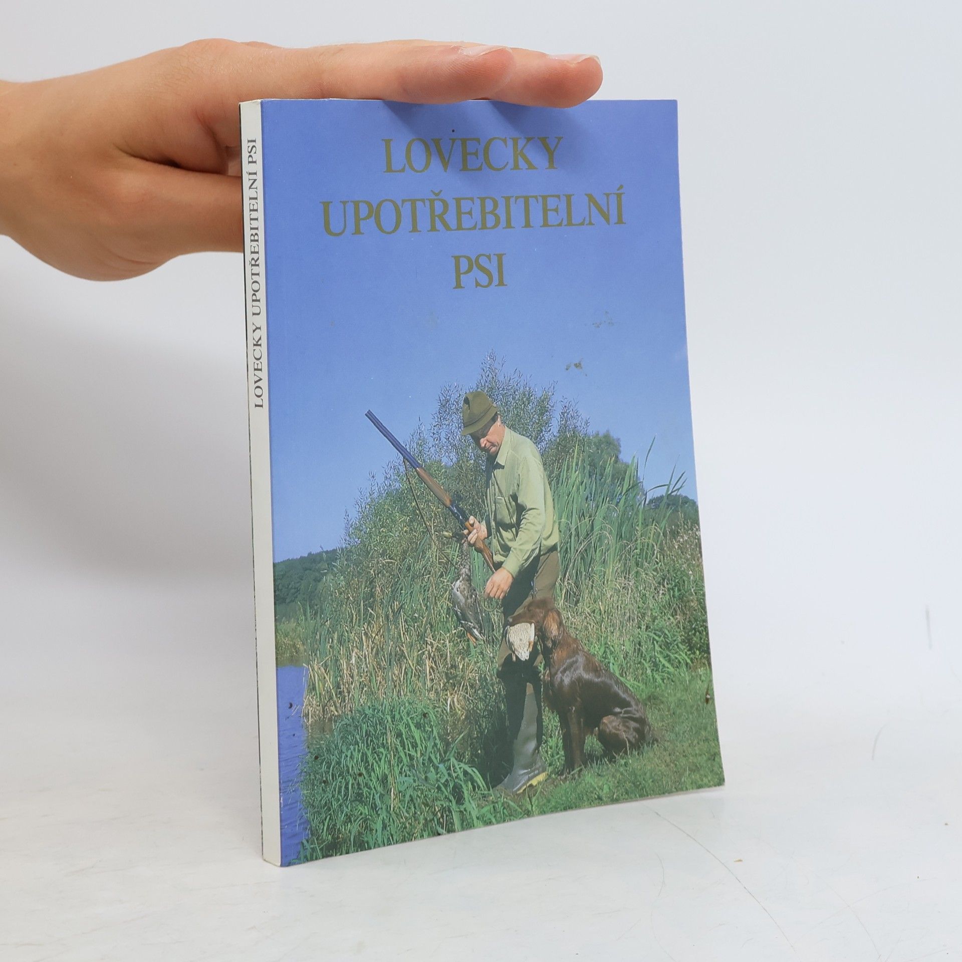 Kolektiv autorů Lovecky upotřebitelní psi