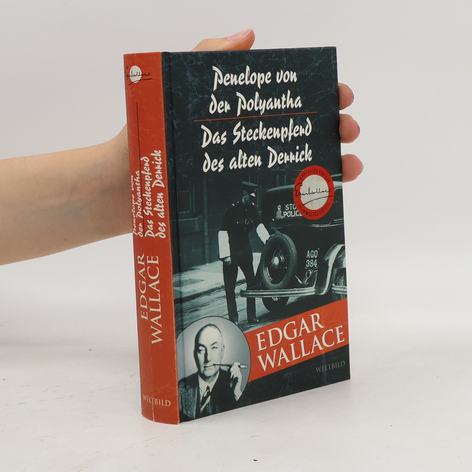 Edgar Wallace Penelope von Polyantha. Das Steckenpferd des alten Derrick