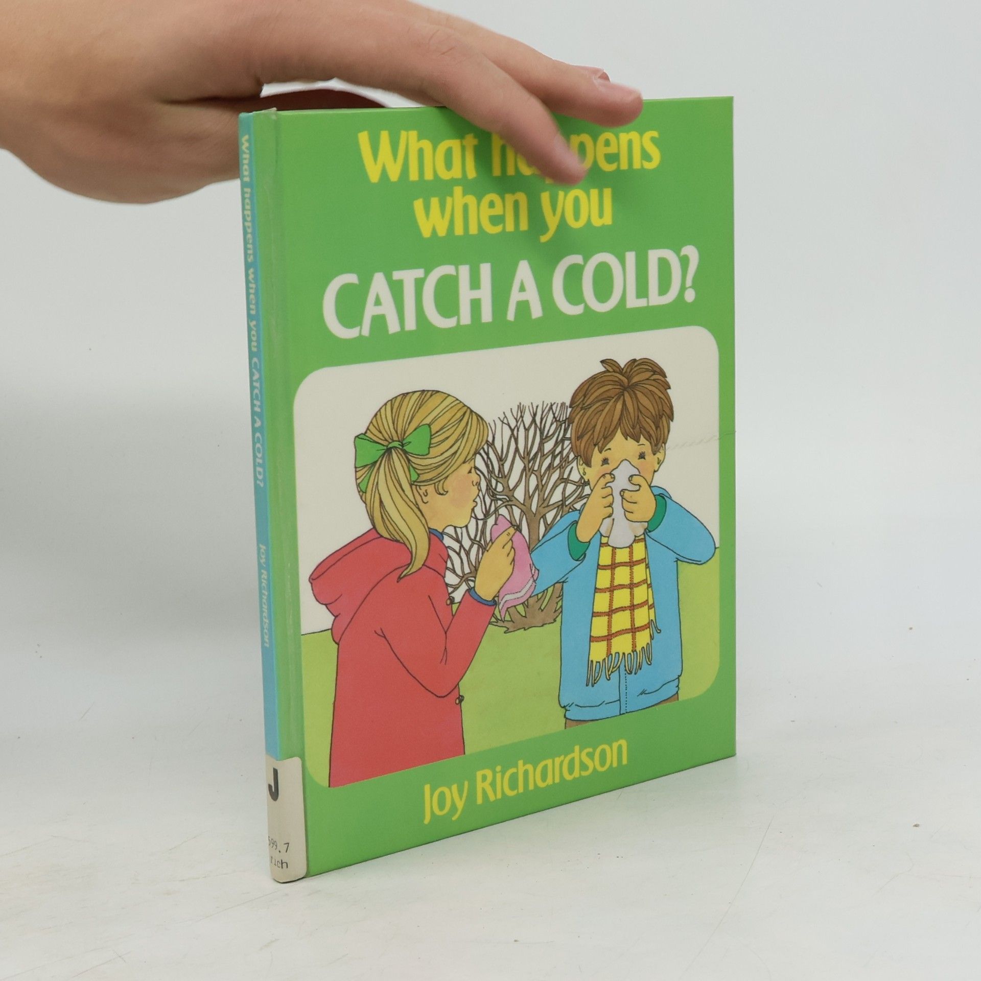 Joy Richardson What Happens When You Catch a Cold?