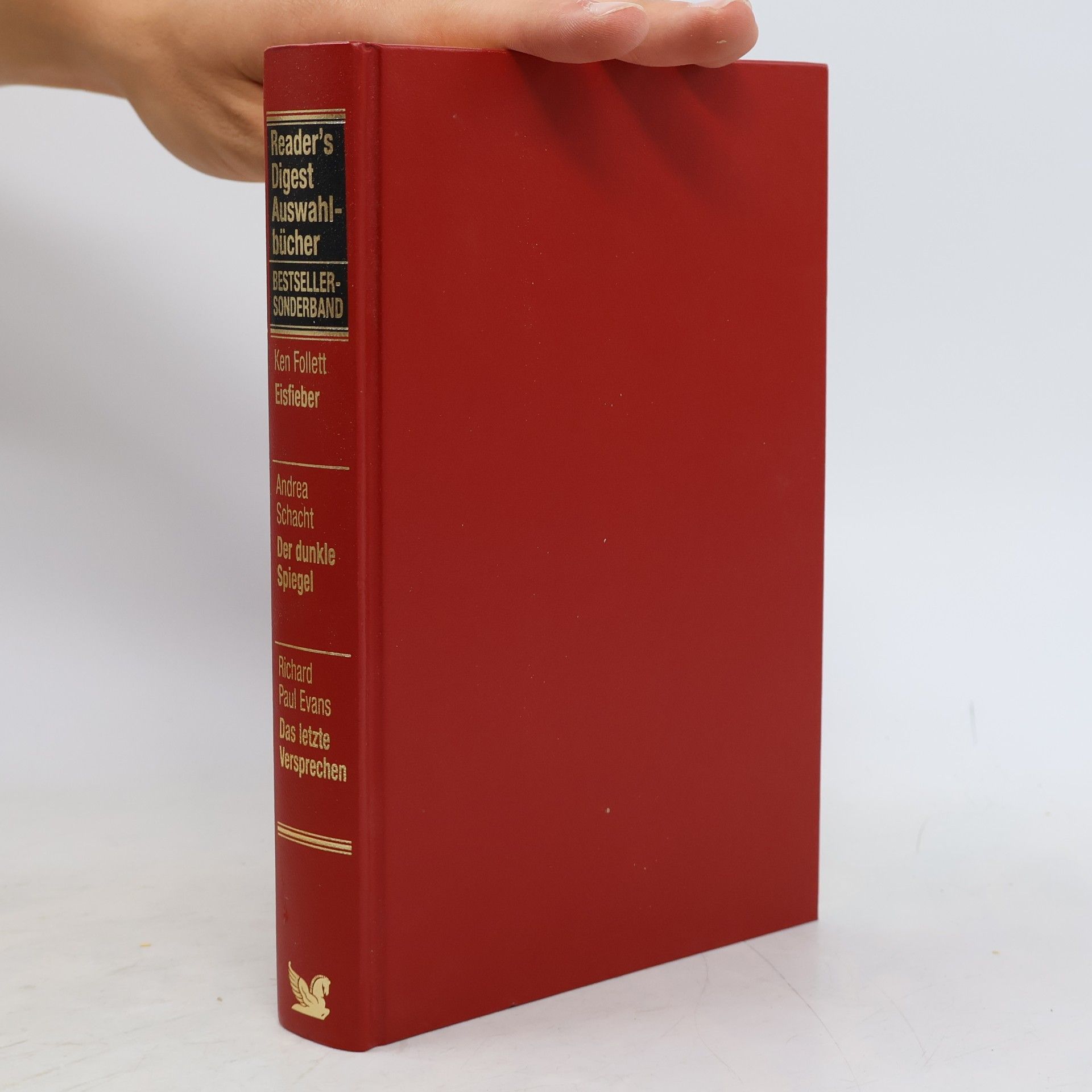 Reader's Digest. Bestseller-Sonderband. Eisfieber. Der Dunkle Spiegel. Das Letzte Versprechen