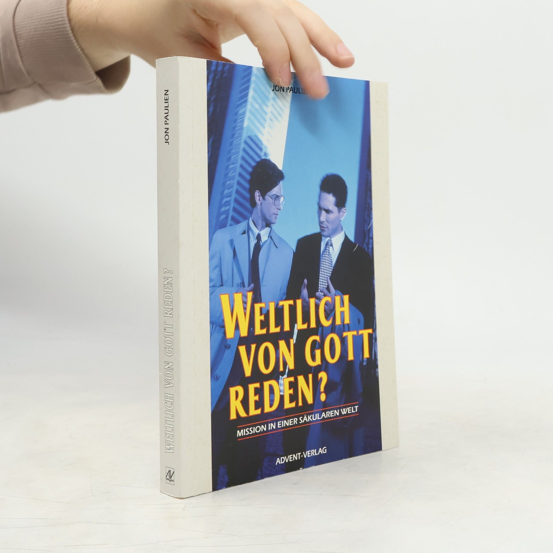 Jon Paulien Weltlich von Gott reden?