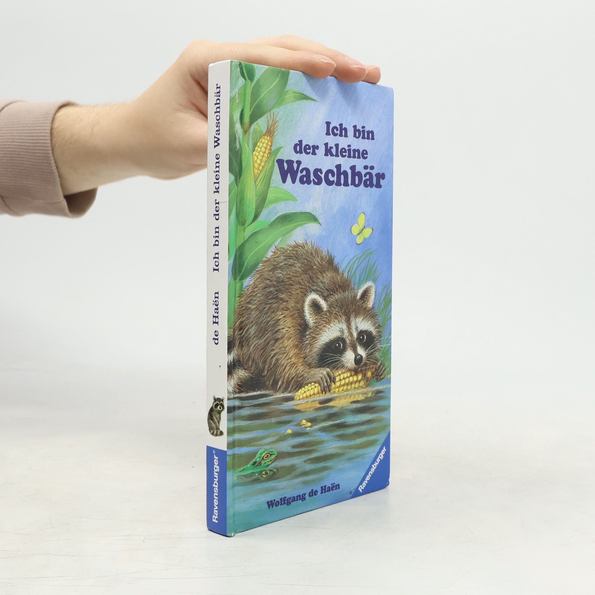 Wolfgang de Haen Ich bin der kleine Waschbär
