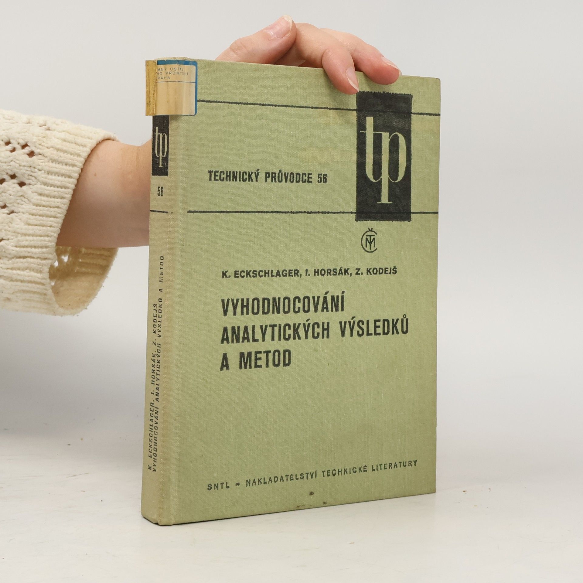 Ivan Horsák Vyhodnocování analytických výsledků a metod