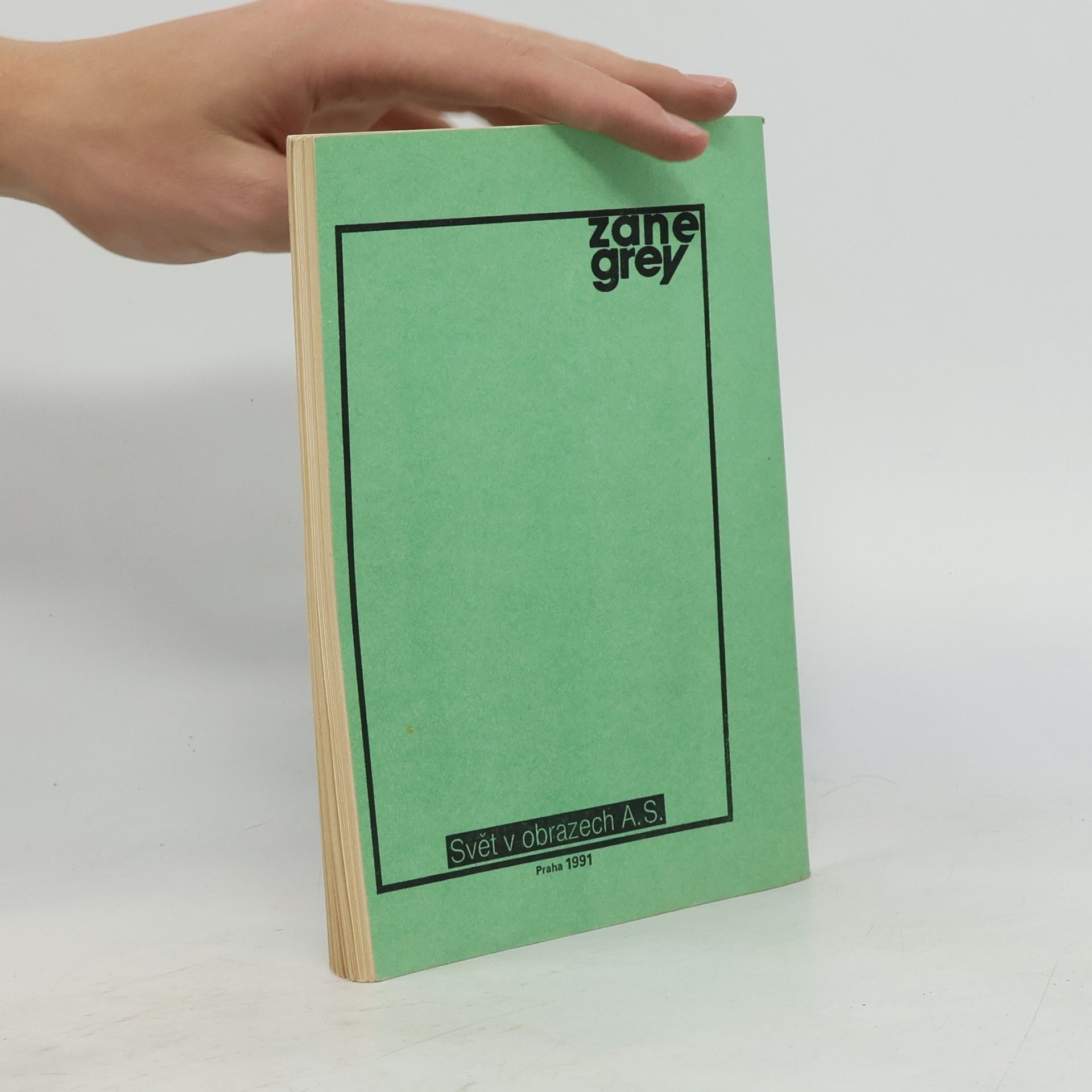 Zane Grey Ztracená řeka. Sešit třetí