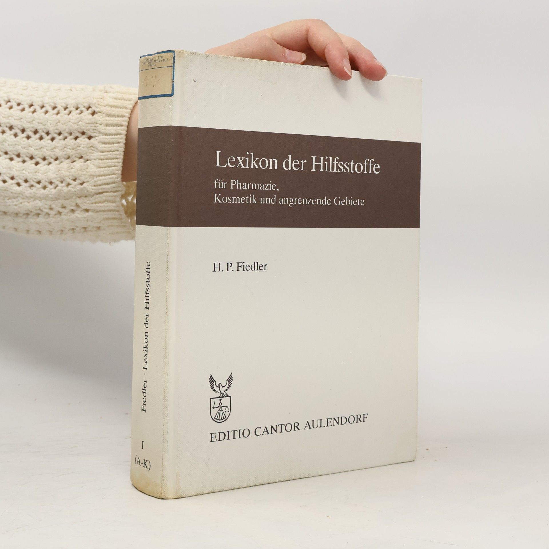 Der Pharmazeutische Betrieb - I (A-K): Lexikon der Hilfsstoffe: Für Pharmazie, Kosmetik und angrenzende Gebiete