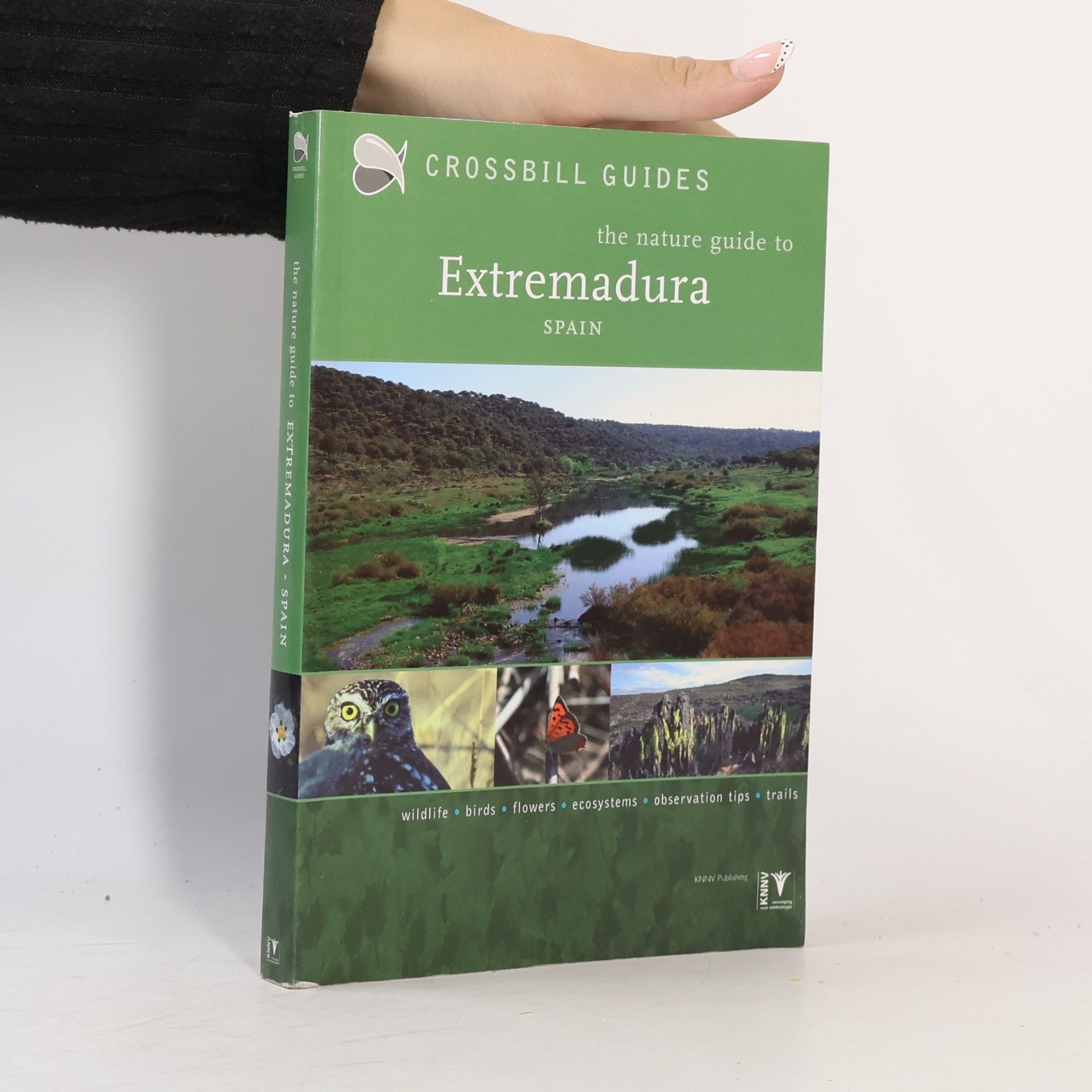 Dirk Hilbers The Nature Guide to Extremadura - Spain (Crossbill Guides)