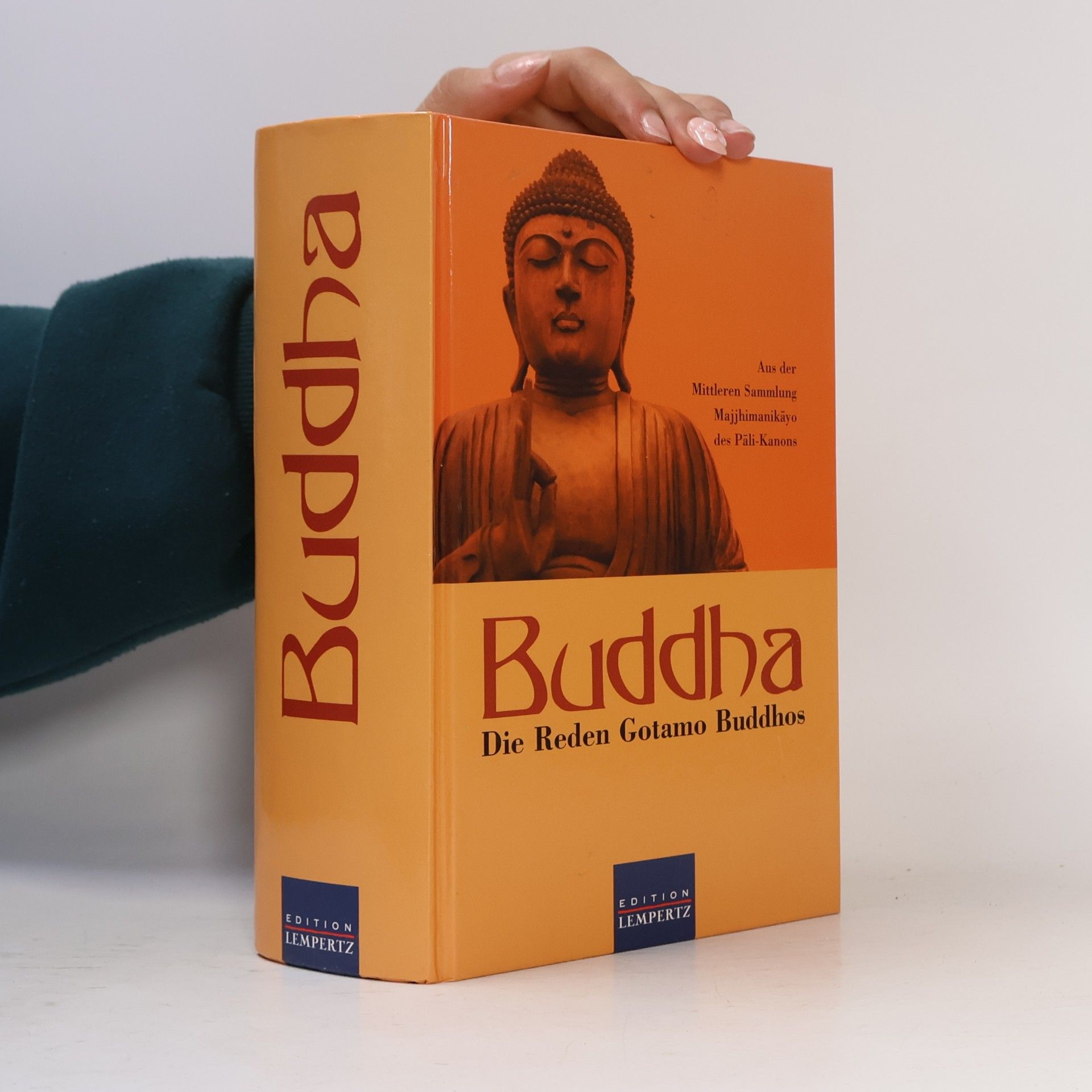 Karl Eugen Neumann Buddha. Die Reden Gotamo Buddhos