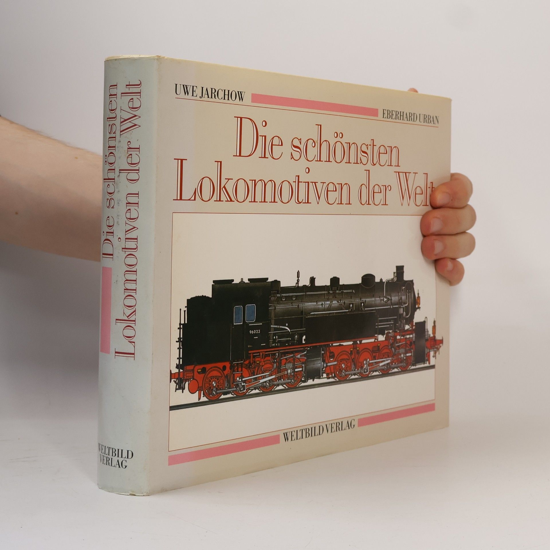 Uwe Jarchow Die schönsten Lokomotiven der Welt