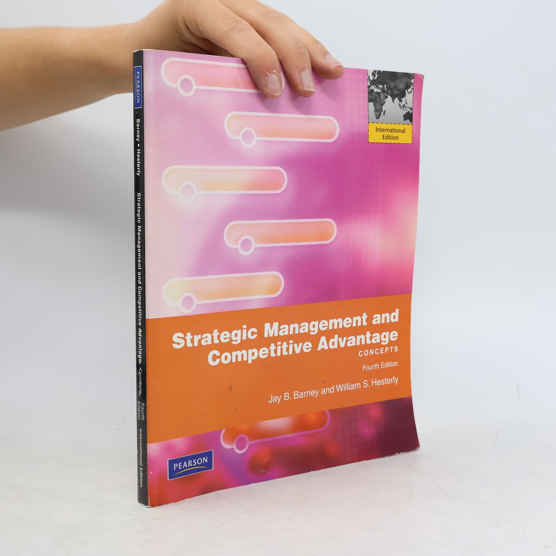William S. Hesterly Strategic Management and Competitive Advantage
