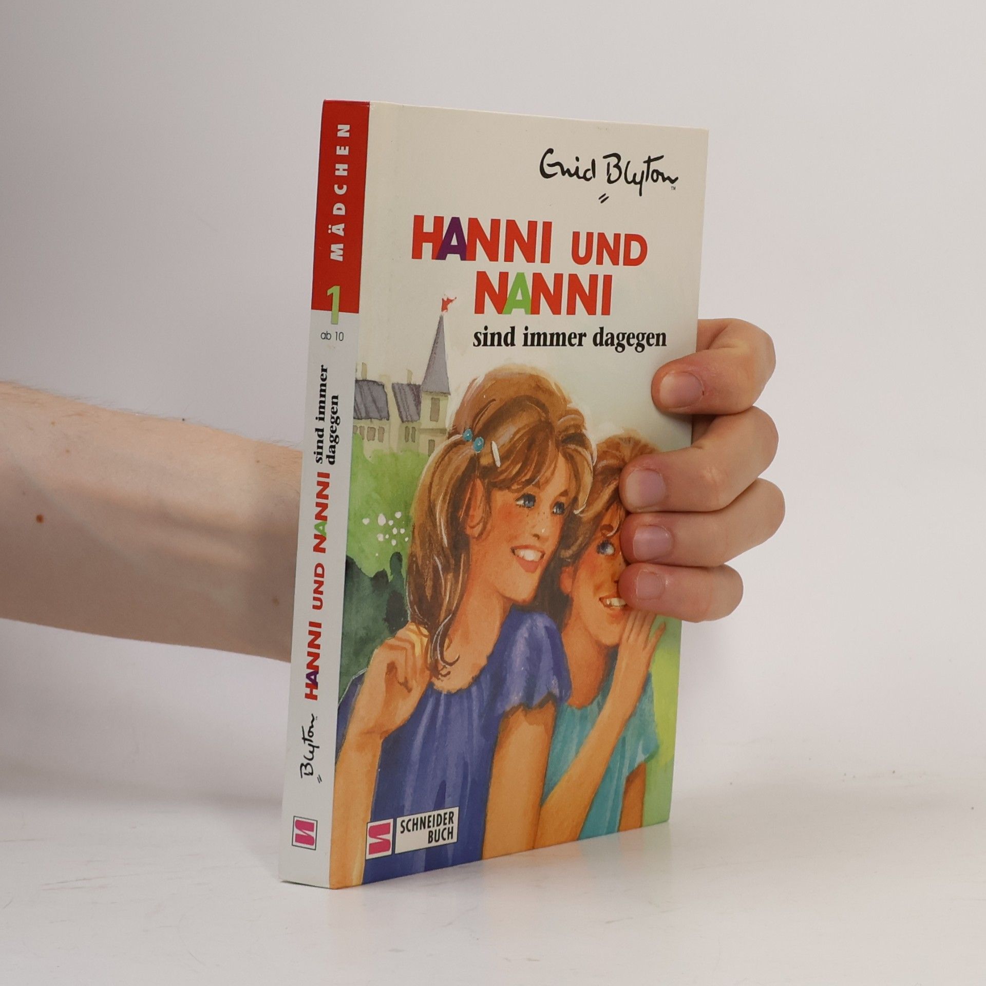 Enid Blyton Hanni und Nanni sind immer dagegen