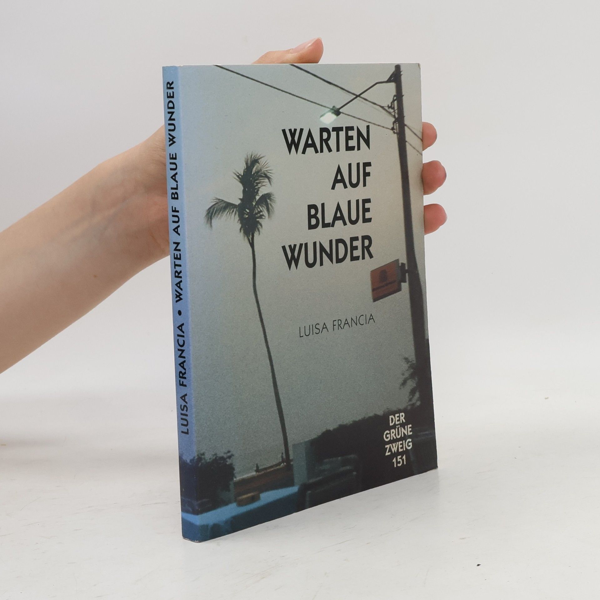 Luisa Francia Warten auf blaue Wunder