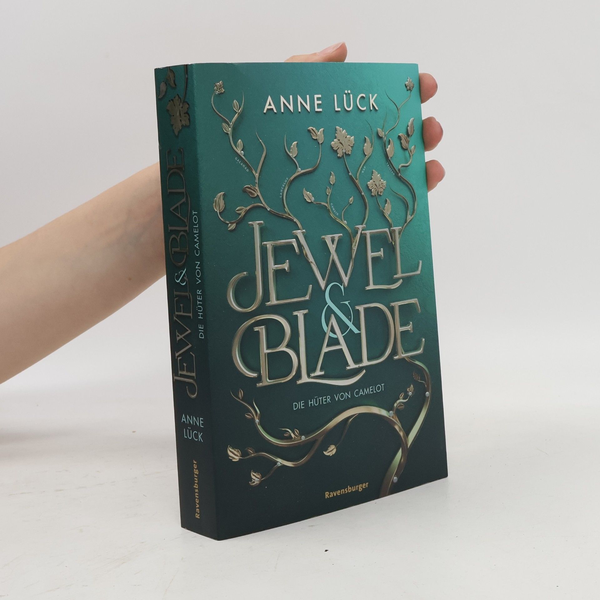 Anne Lück Jewel & Blade. Die Hüter von Camelot