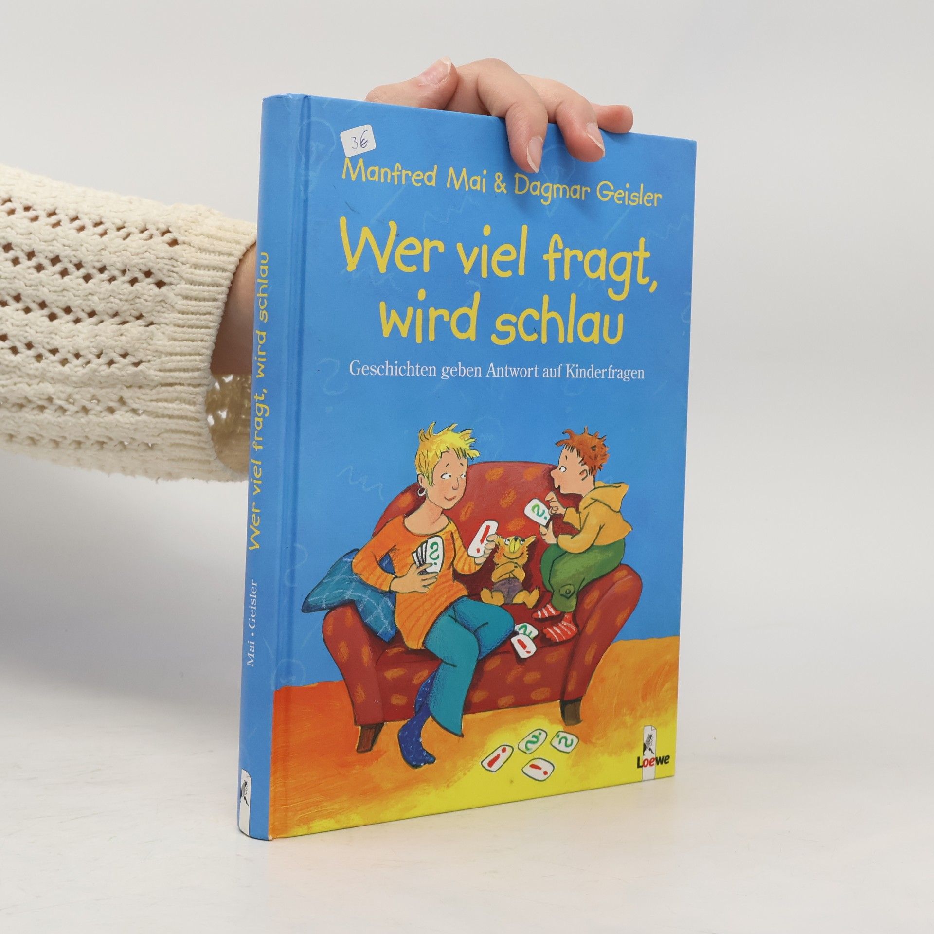 Wer viel fragt, wird schlau
